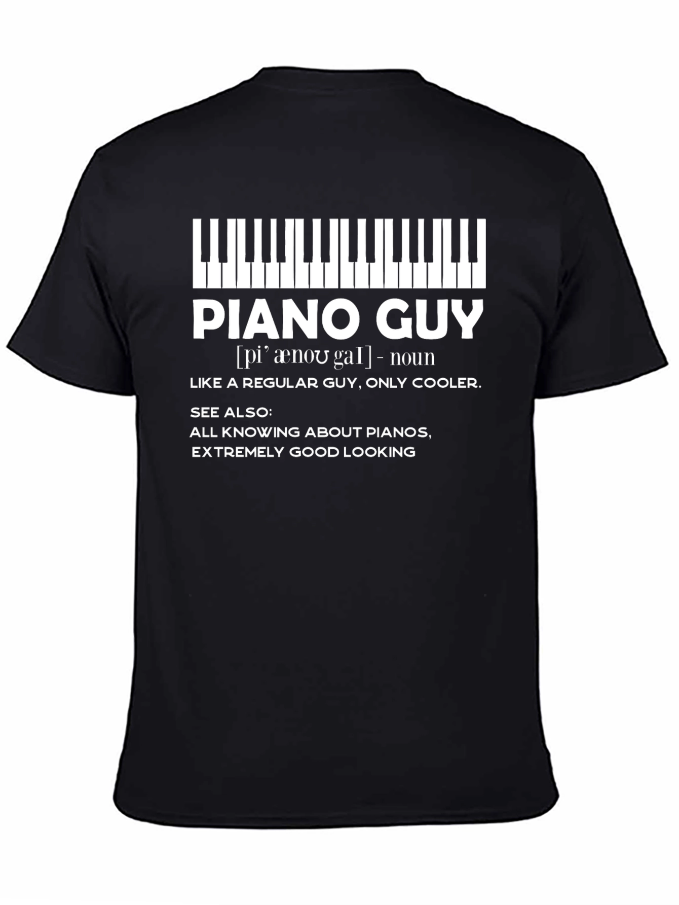 Piano Guy T-Shirt - Musician Gift