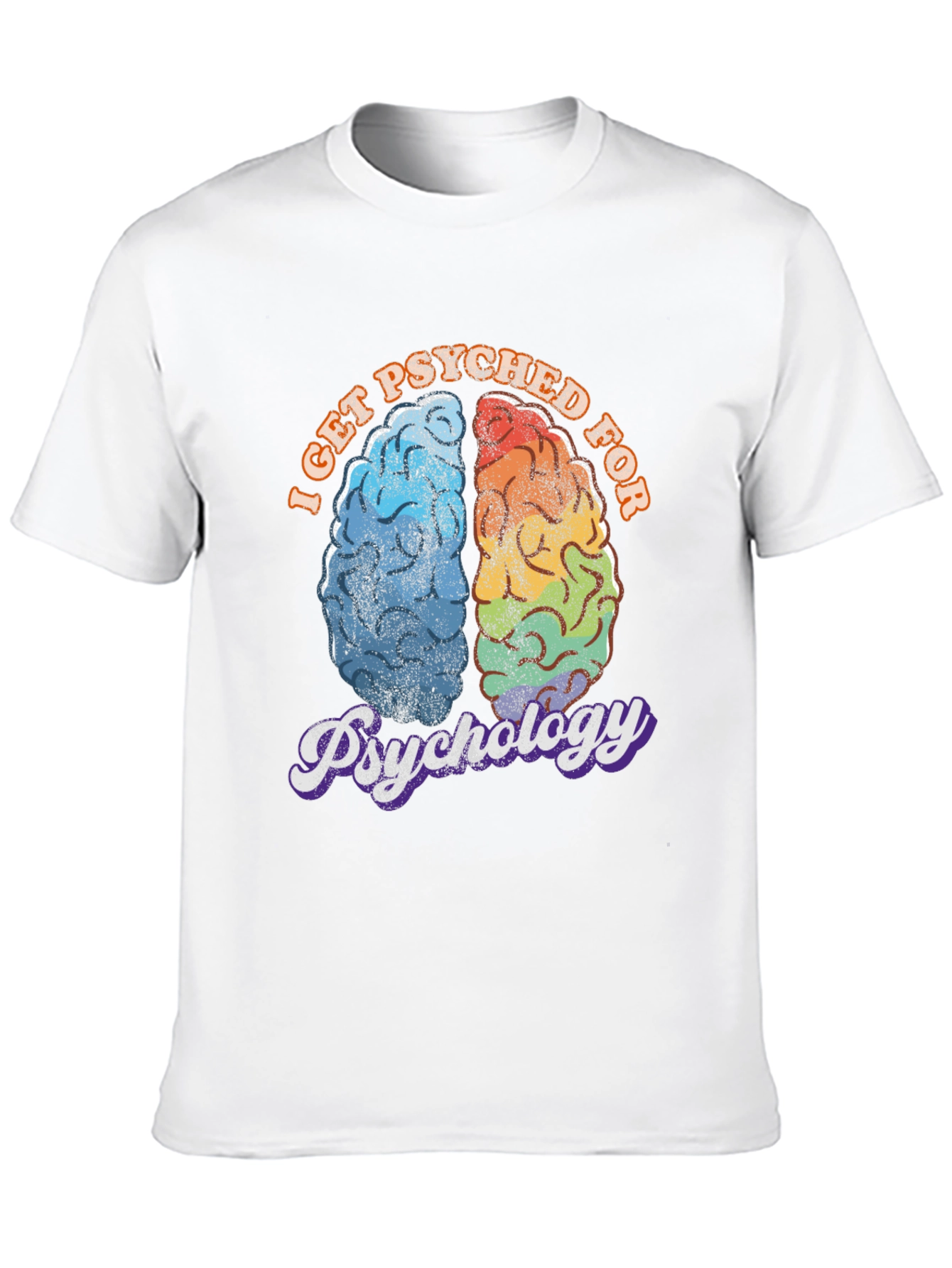 I Get Psyched for Psychology T-Shirt