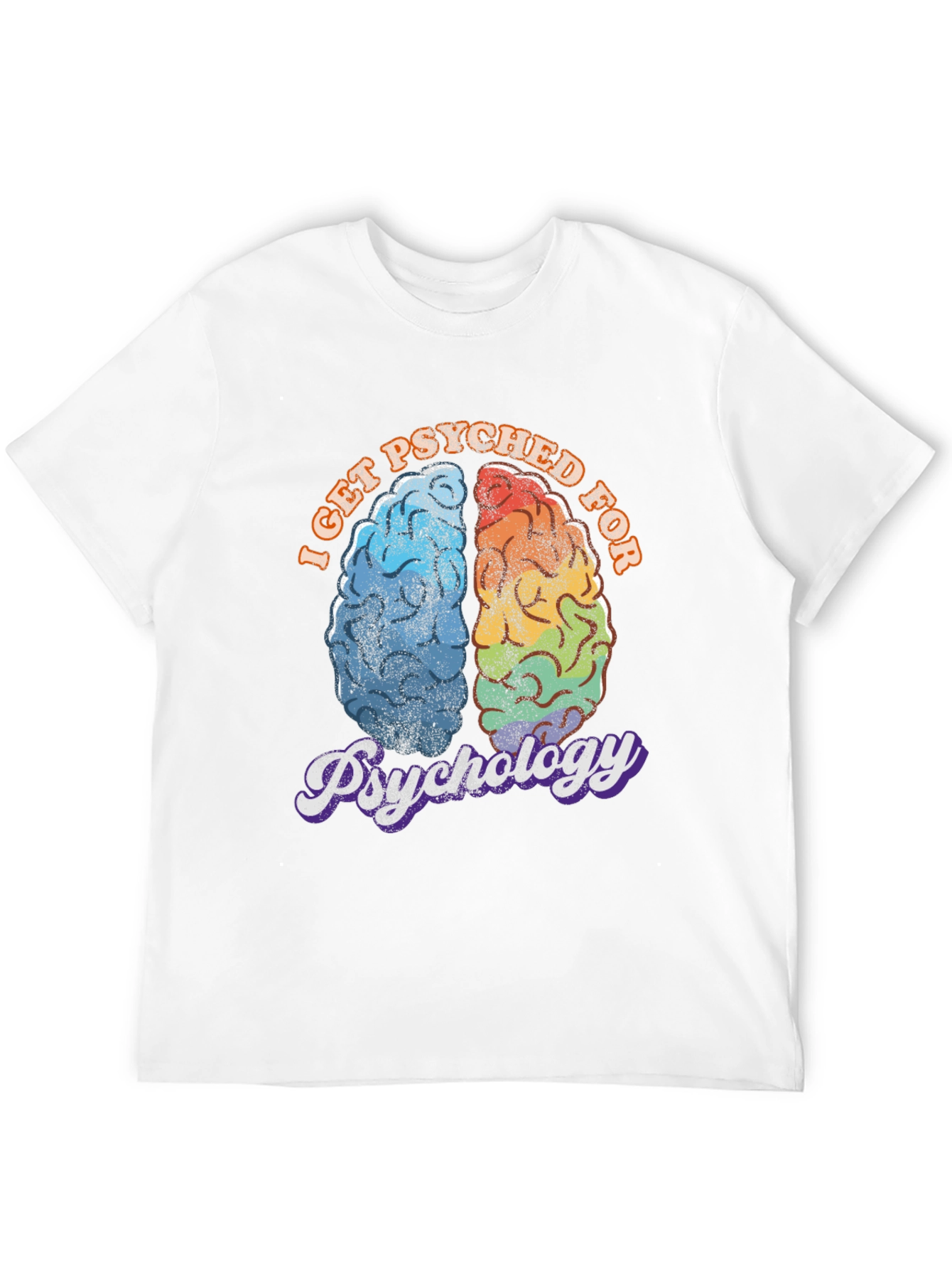 I Get Psyched for Psychology T-Shirt