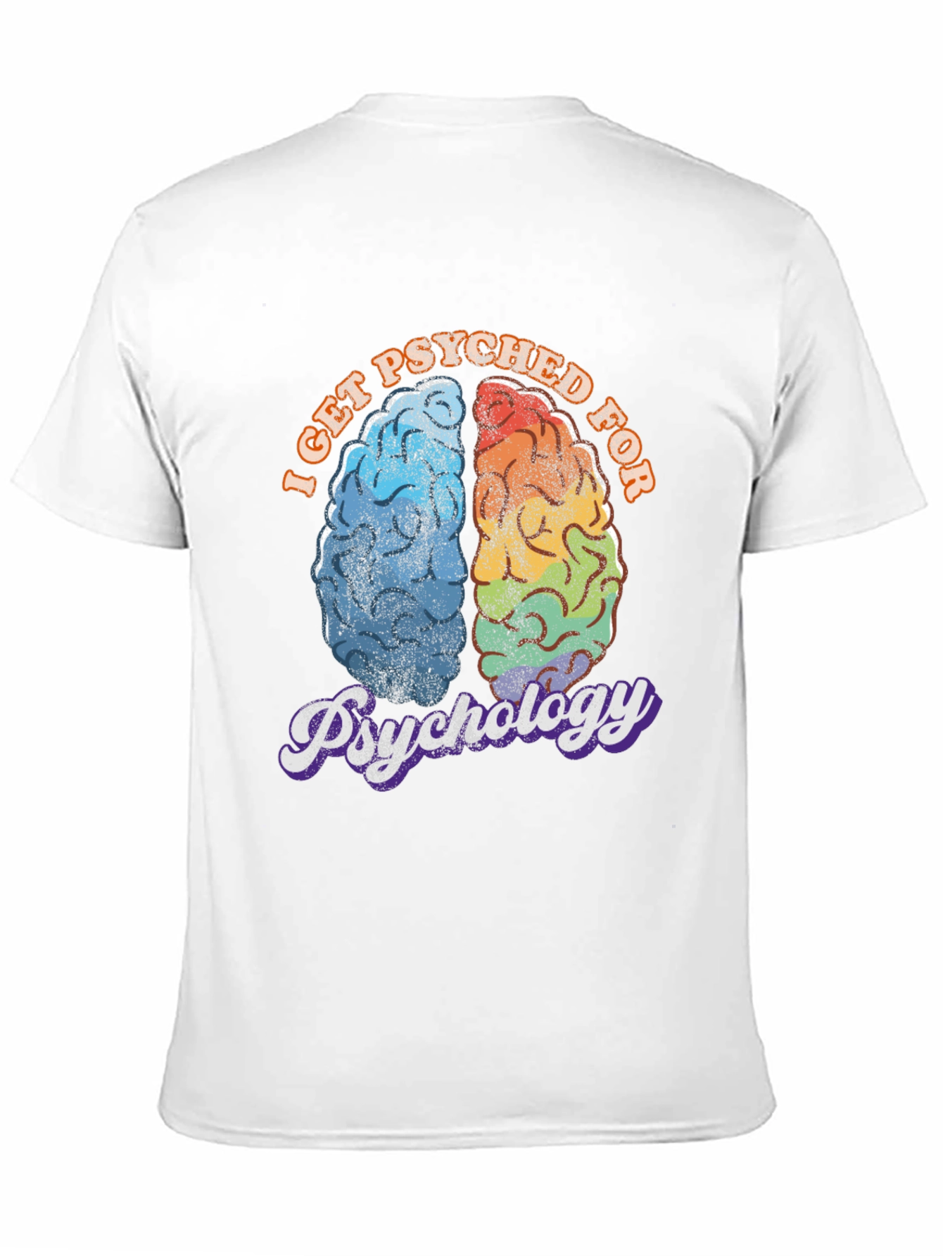 I Get Psyched for Psychology T-Shirt