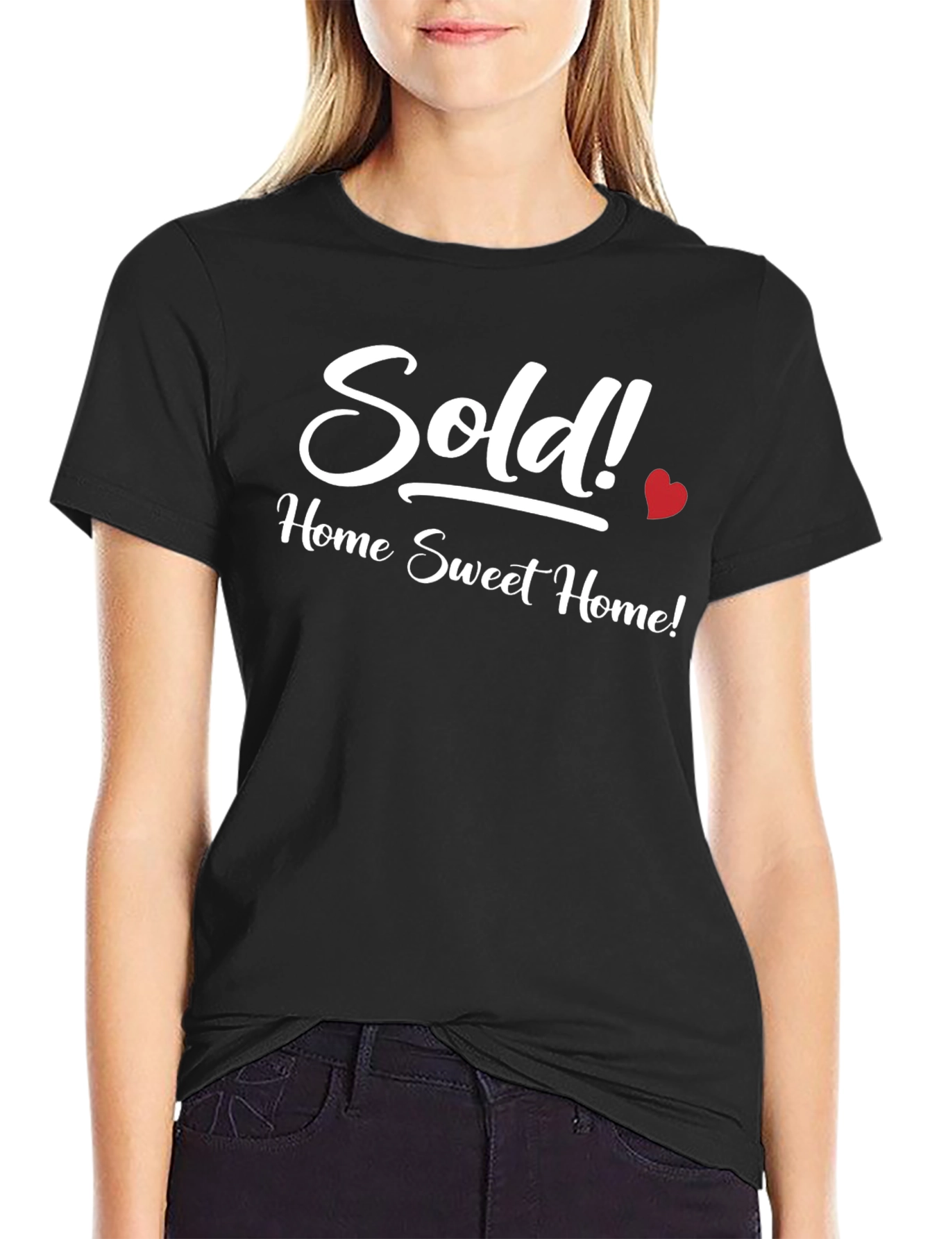 Sold! Home Sweet Home T-Shirt