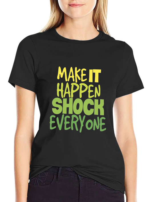 Make it Happen Graphic Tee - Black Cotton Blend
