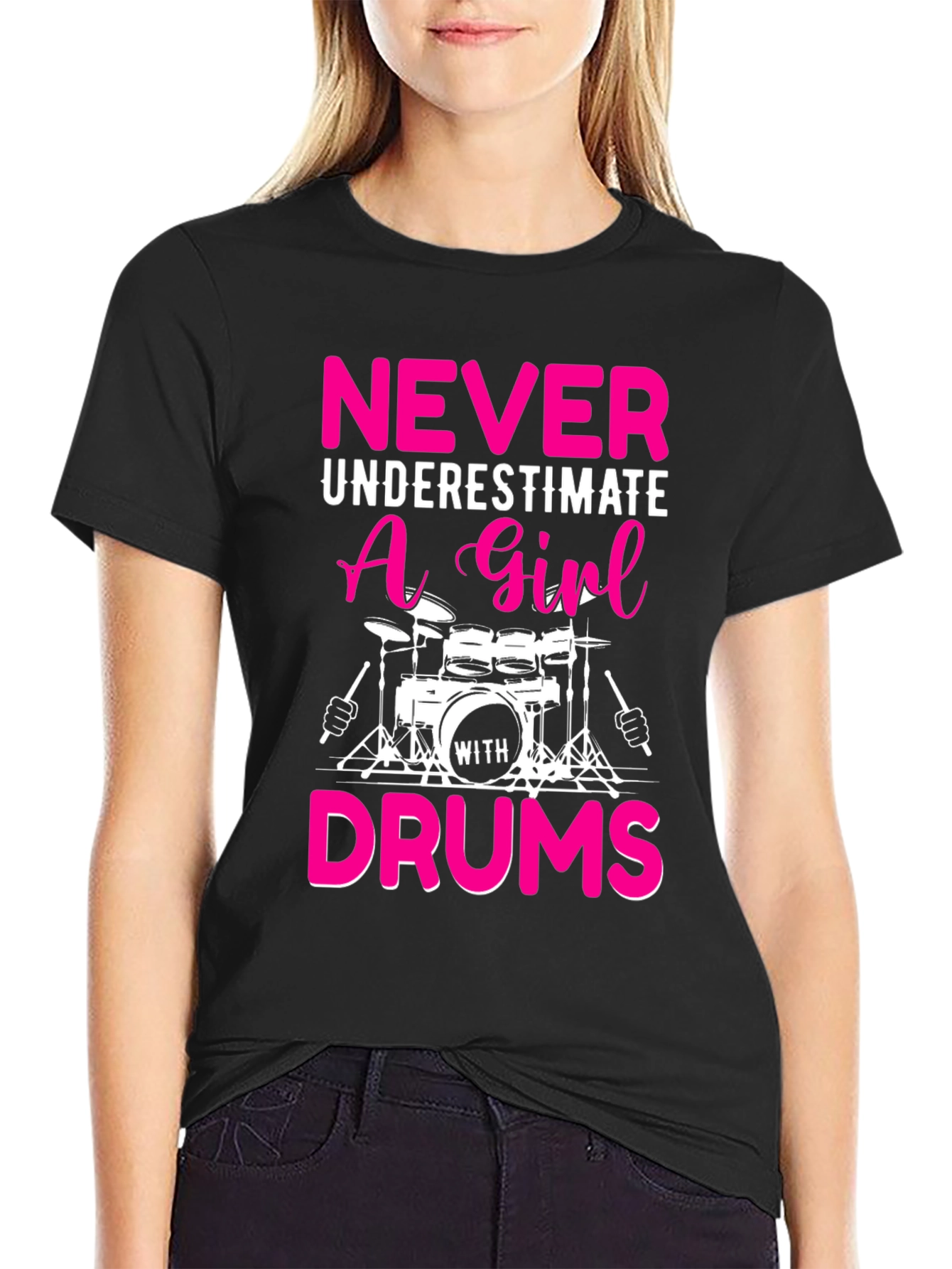 Never Underestimate a Girl with Drums T-Shirt