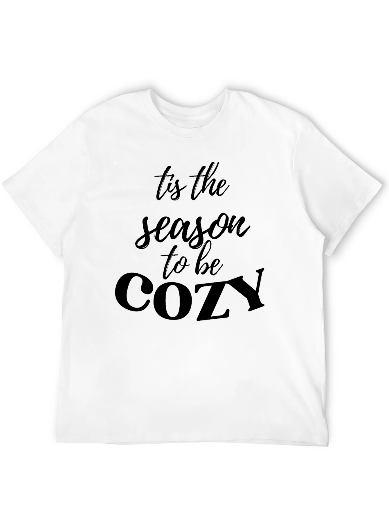 Tis the Season to be Cozy Black T-Shirt