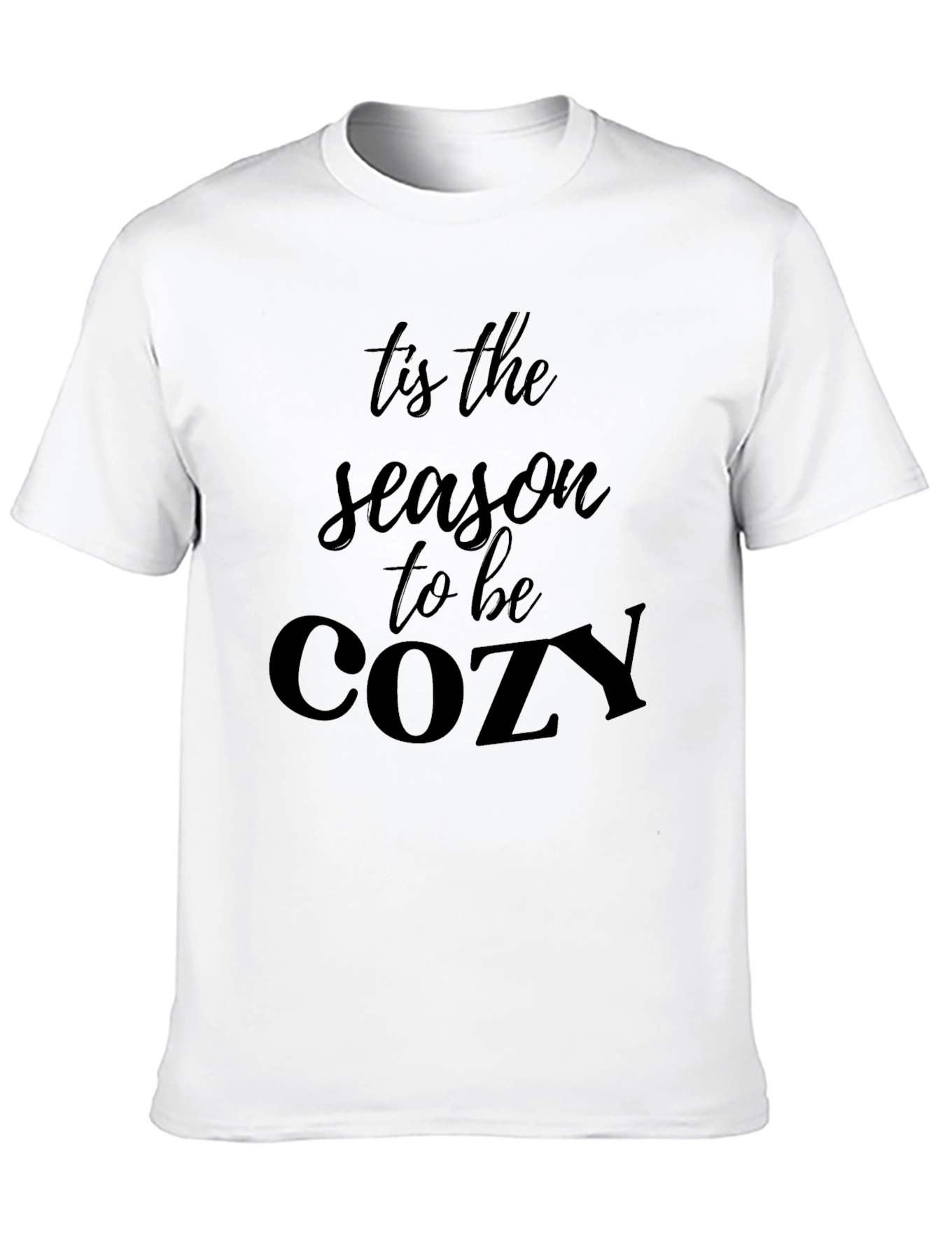 Tis the Season to be Cozy Black T-Shirt