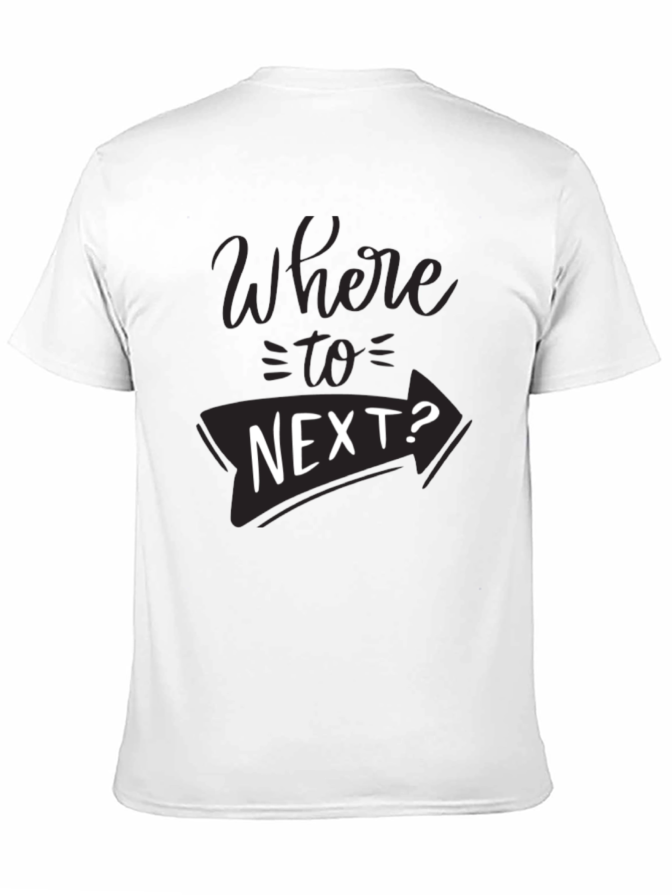 Where to Next? Graphic T-Shirt