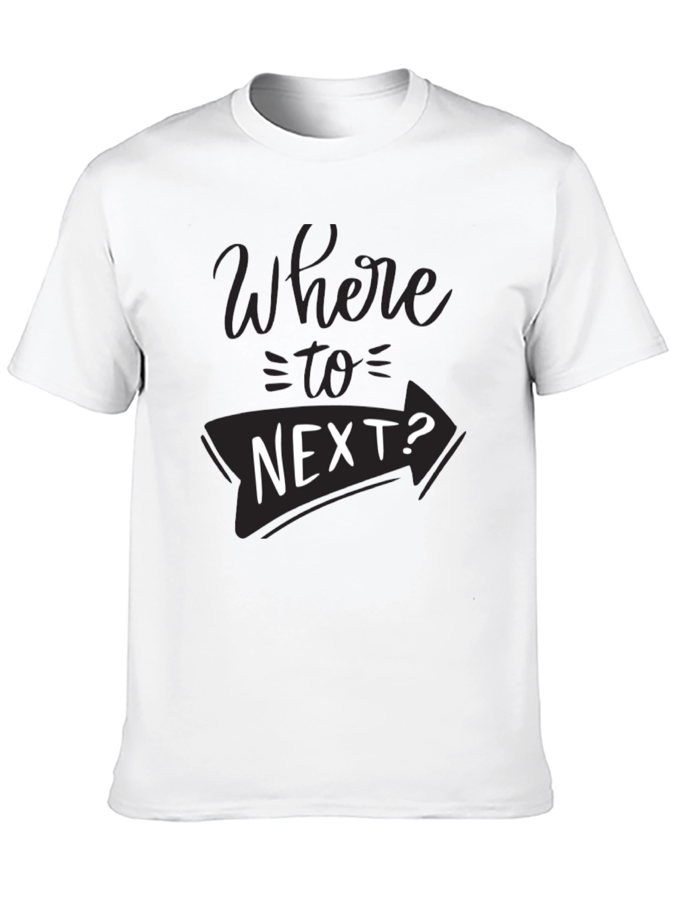 Where to Next? Graphic T-Shirt
