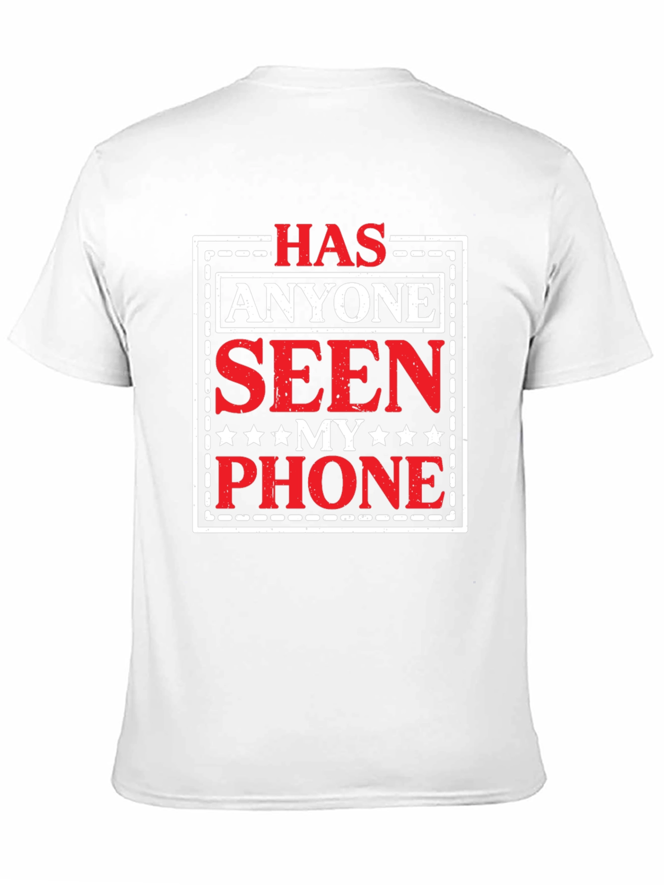 Has Anyone Seen My Phone? Graphic Tee