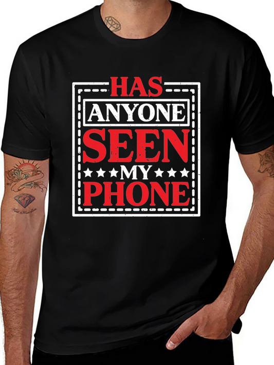 Has Anyone Seen My Phone? Graphic Tee