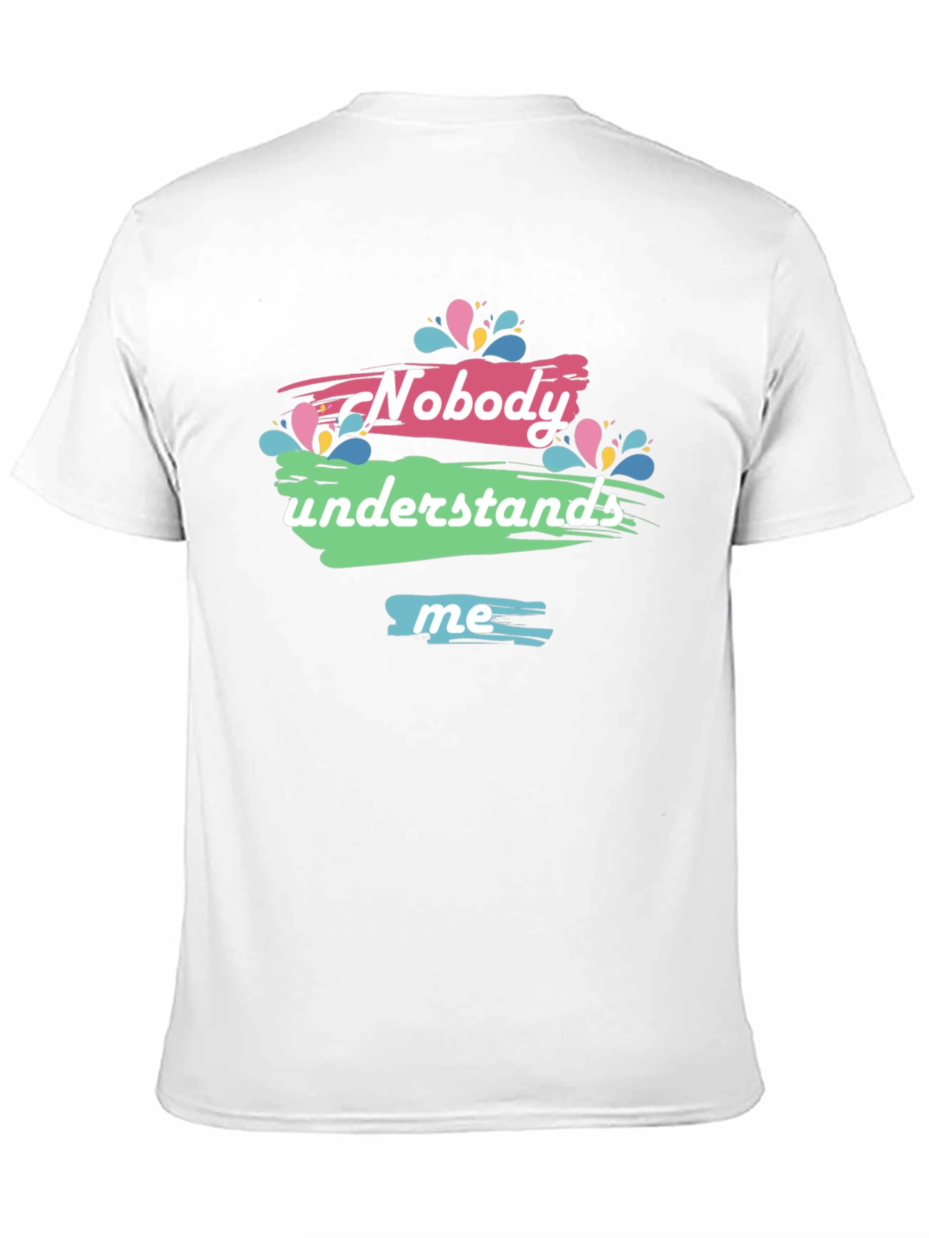 Nobody Understands Me Graphic T-Shirt