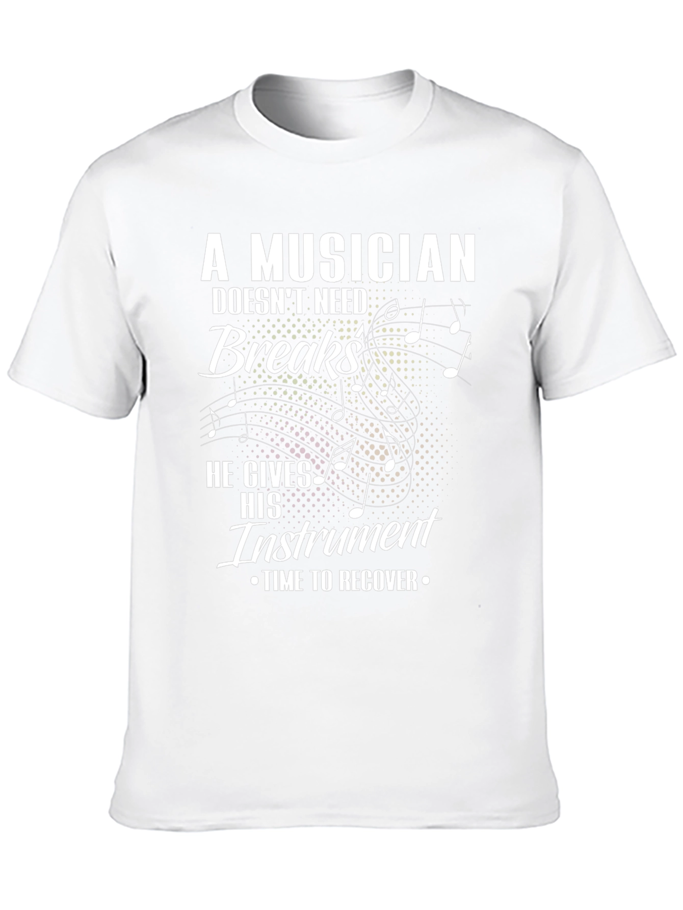 Musician T-Shirt: He Gives His Instrument Time to Recover