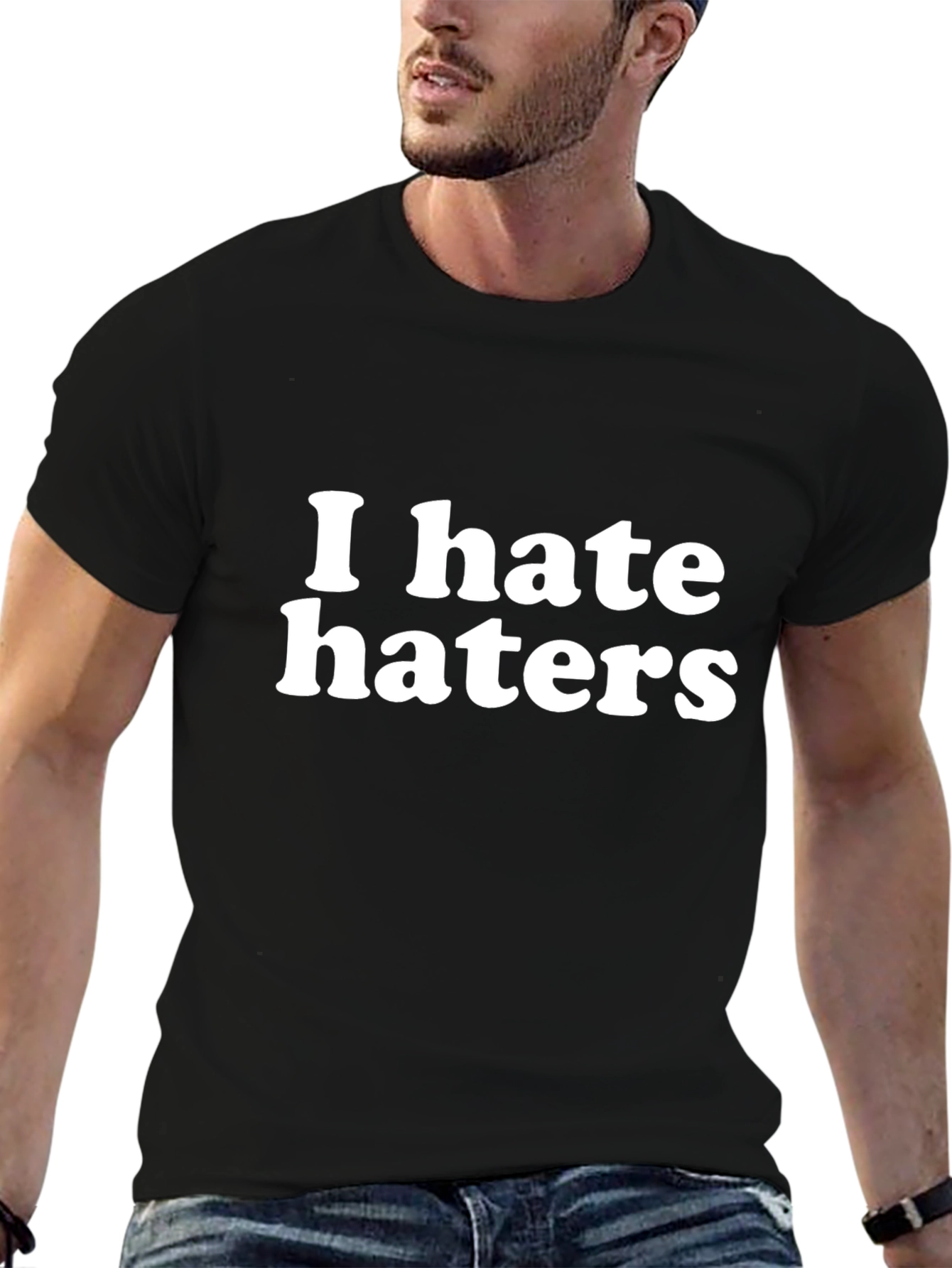 I Hate Haters Graphic T-Shirt - Bold Statement Tee