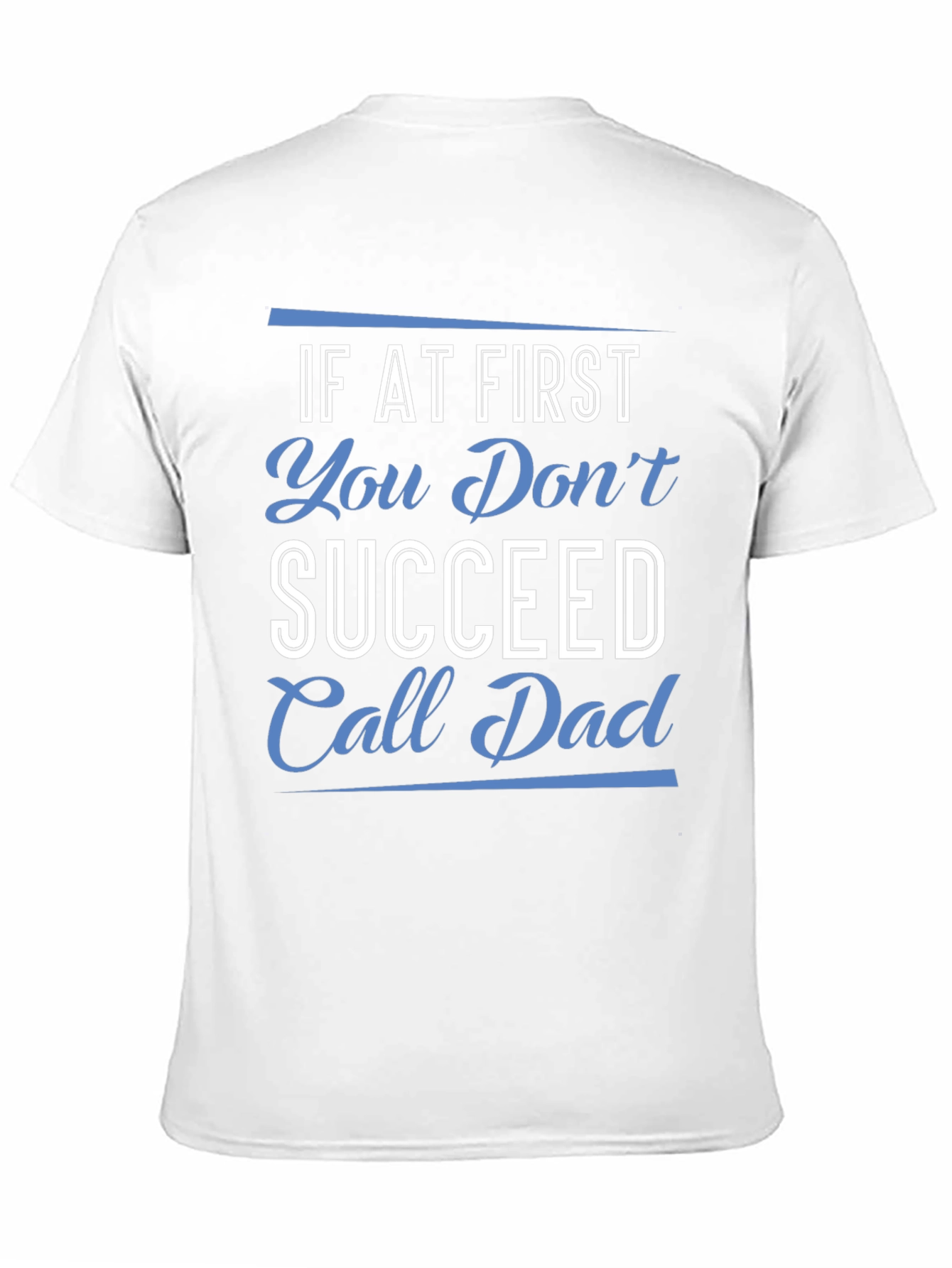 Call Dad T-Shirt - Funny Fathers Day Gift