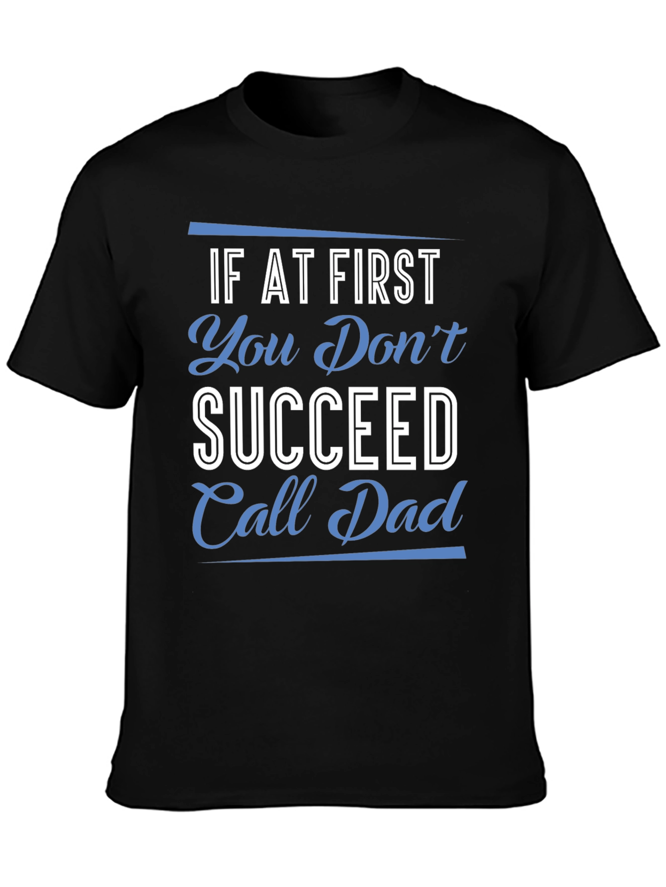 Call Dad T-Shirt - Funny Fathers Day Gift