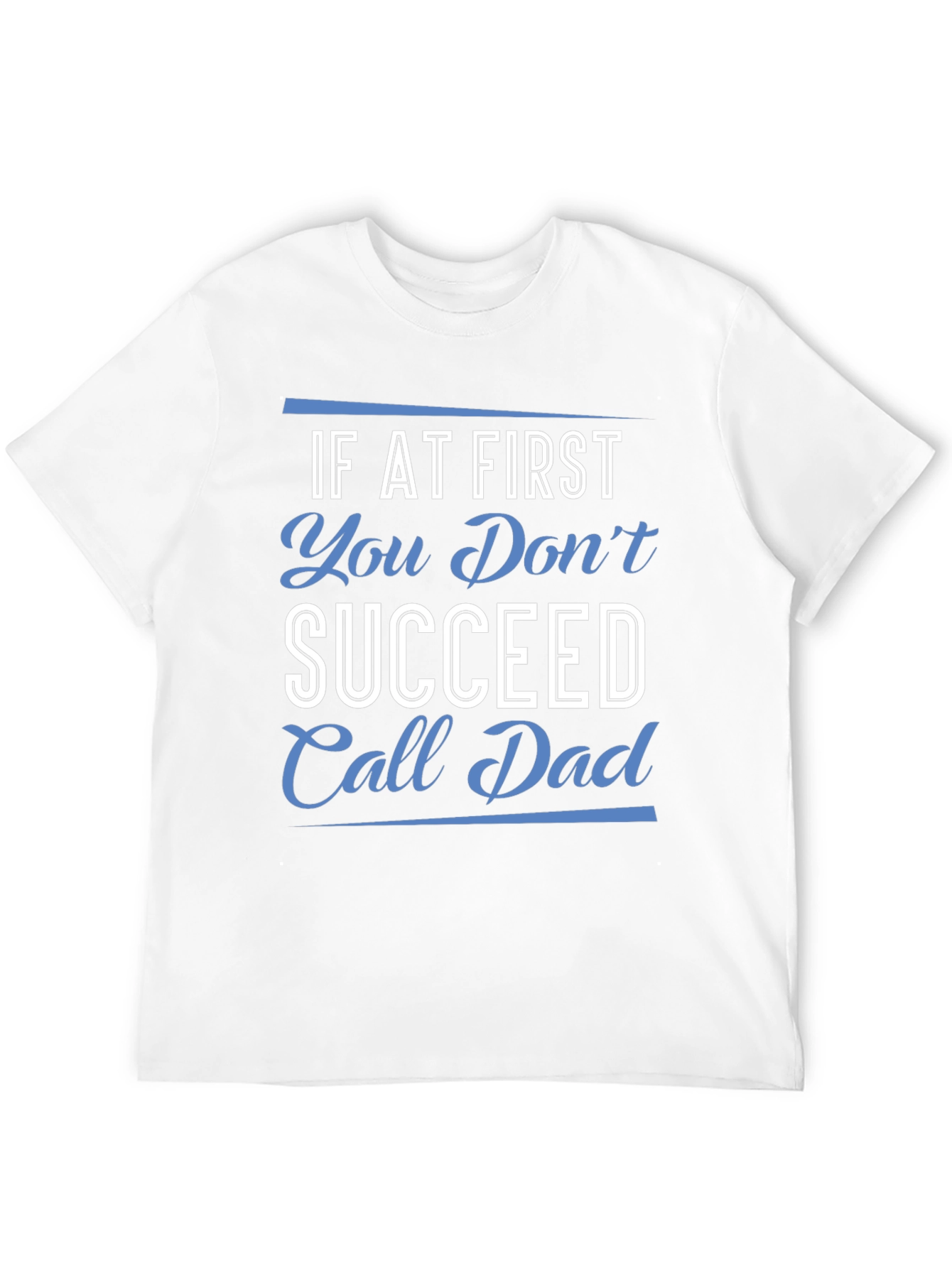 Call Dad T-Shirt - Funny Fathers Day Gift