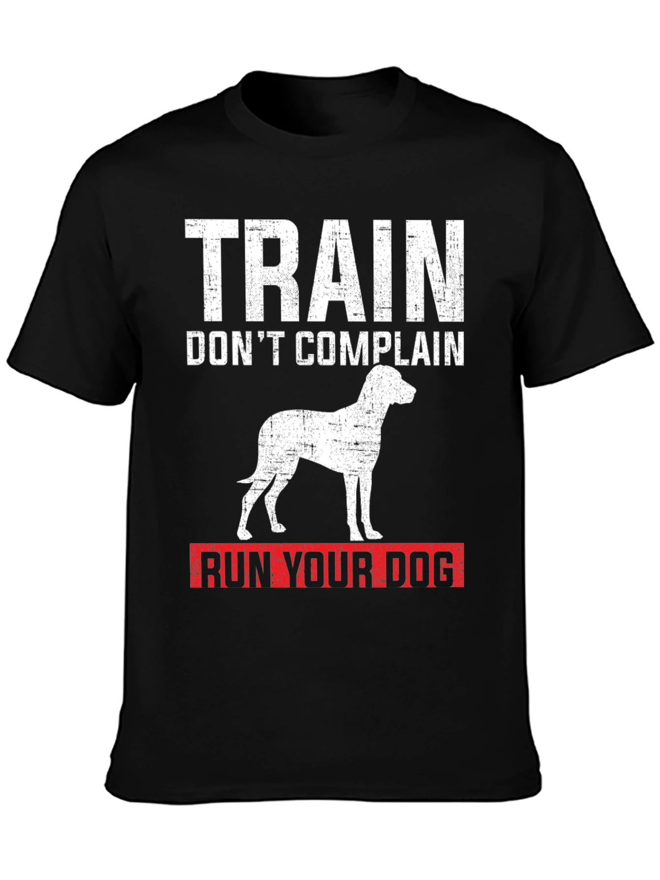 Train Dont Complain Dog T-Shirt