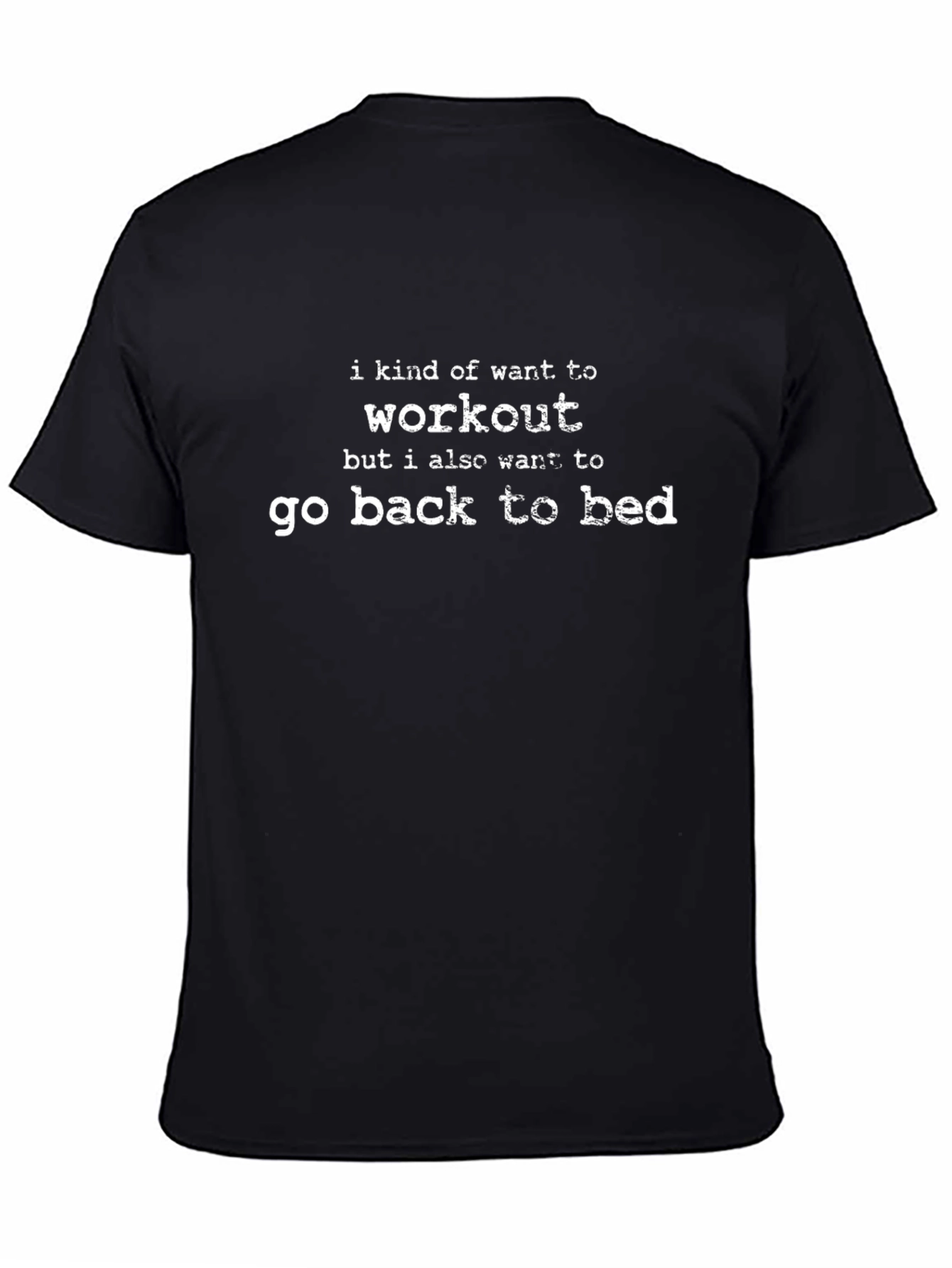 Funny Workout T-Shirt - Go Back To Bed