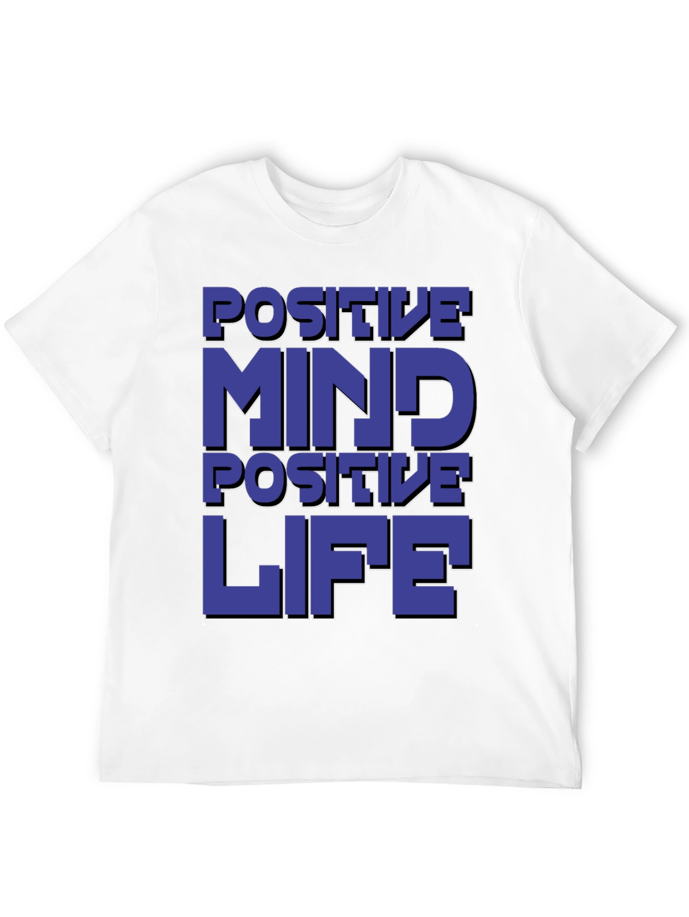 Positive Mind Positive Life Graphic T-Shirt