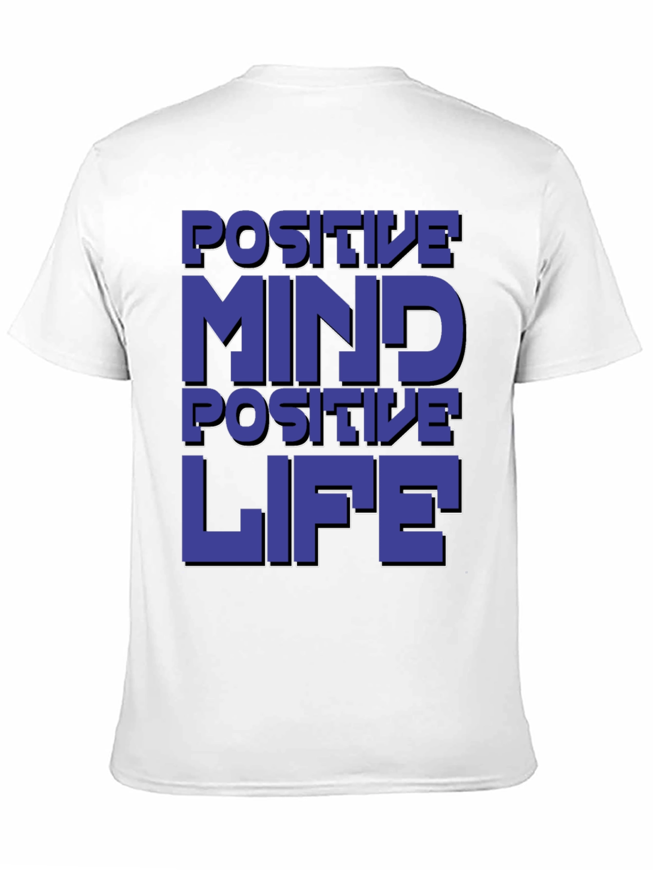 Positive Mind Positive Life Graphic T-Shirt