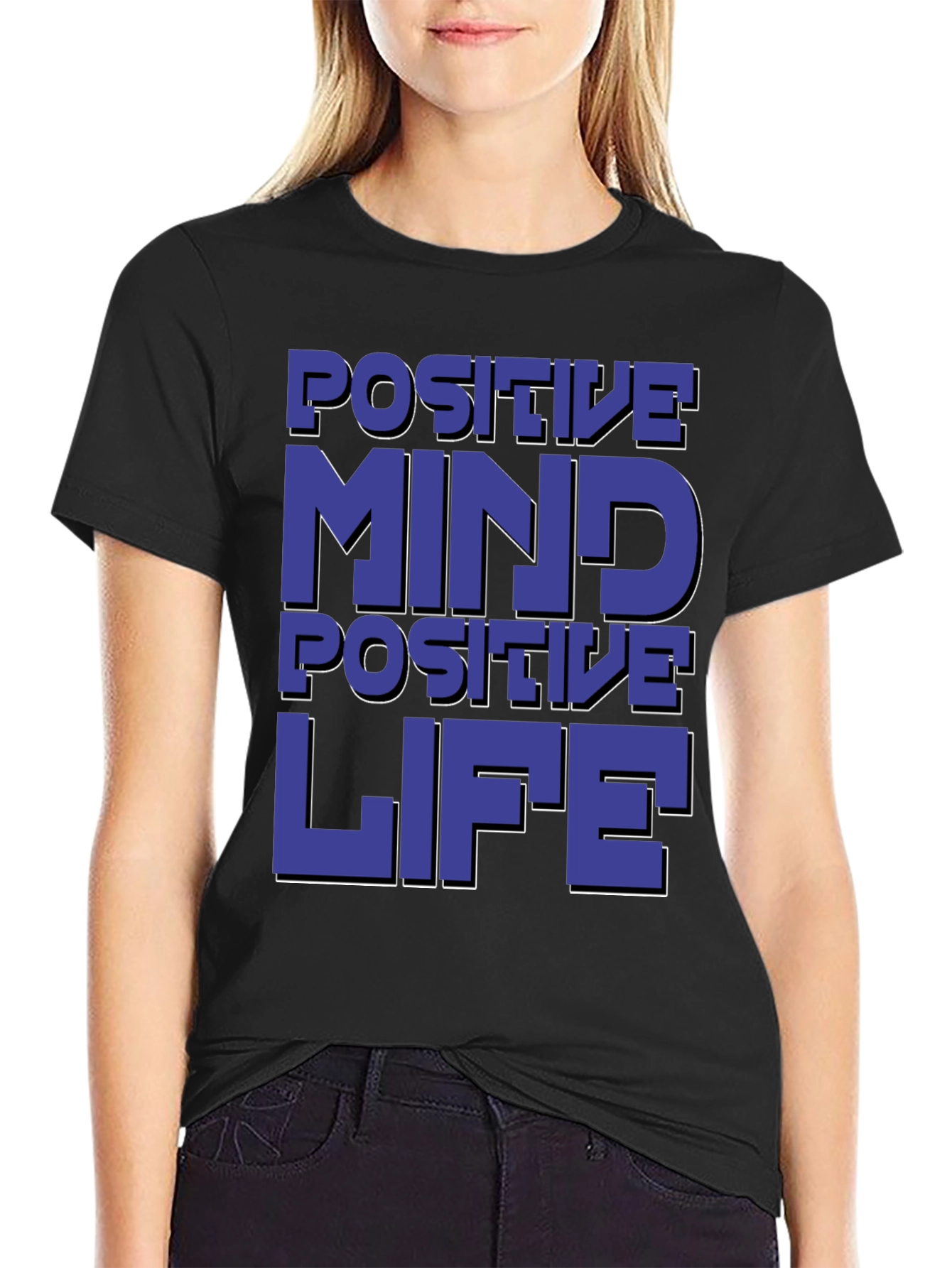 Positive Mind Positive Life Graphic T-Shirt