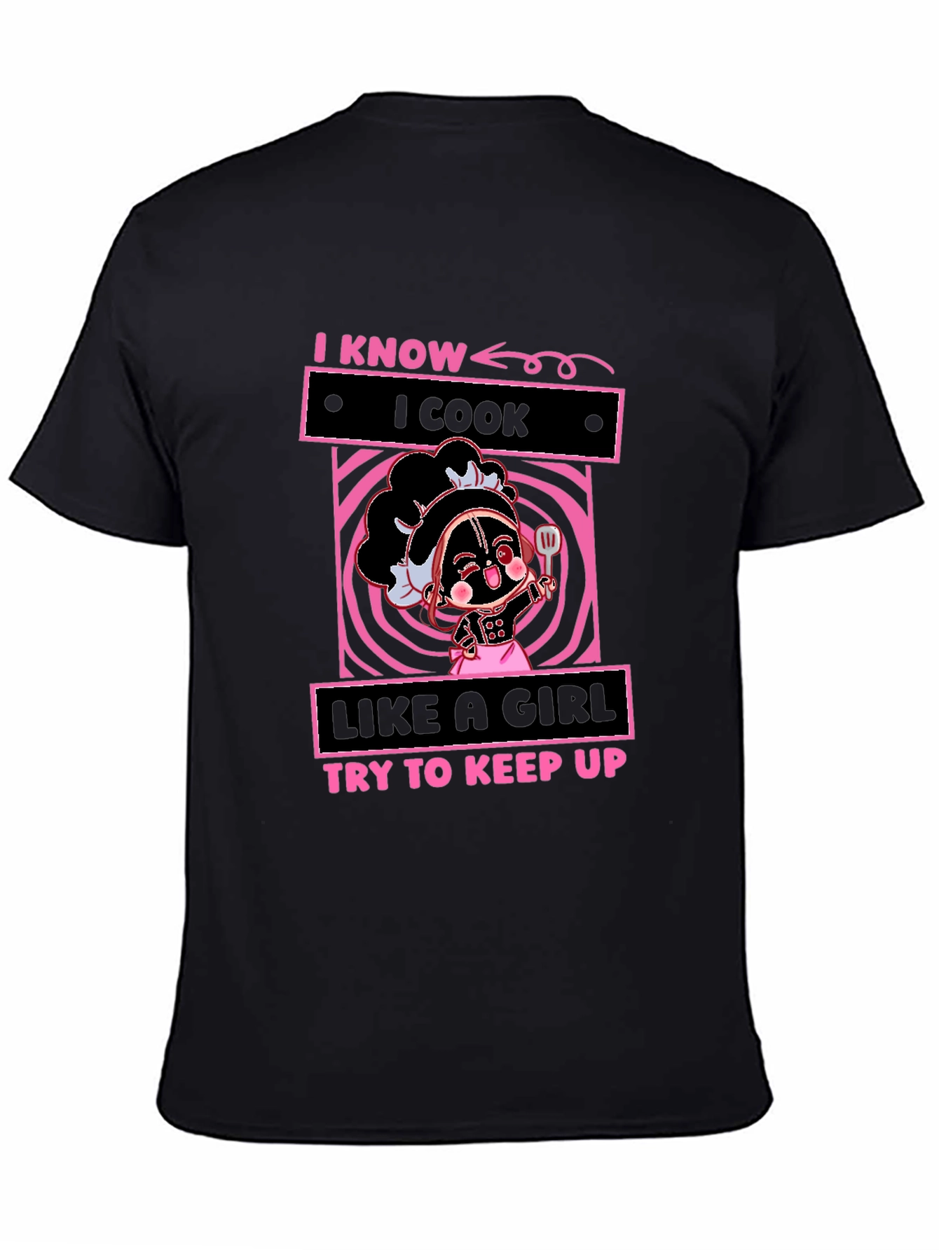 I Know I Cook Like A Girl T-Shirt