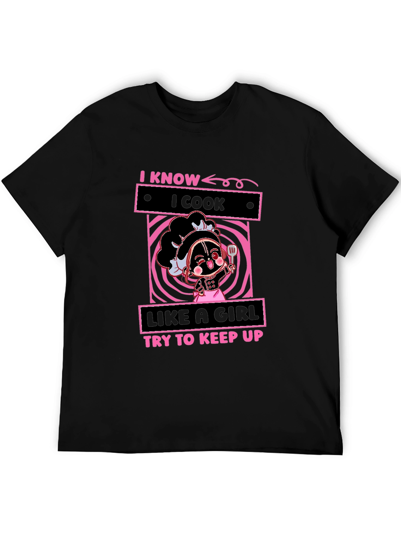 I Know I Cook Like A Girl T-Shirt