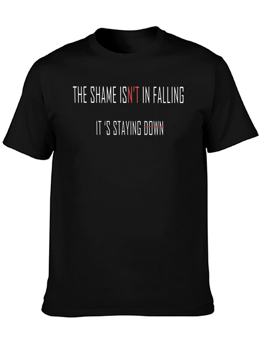 Inspirational Black T-Shirt: Shame Isnt in Falling