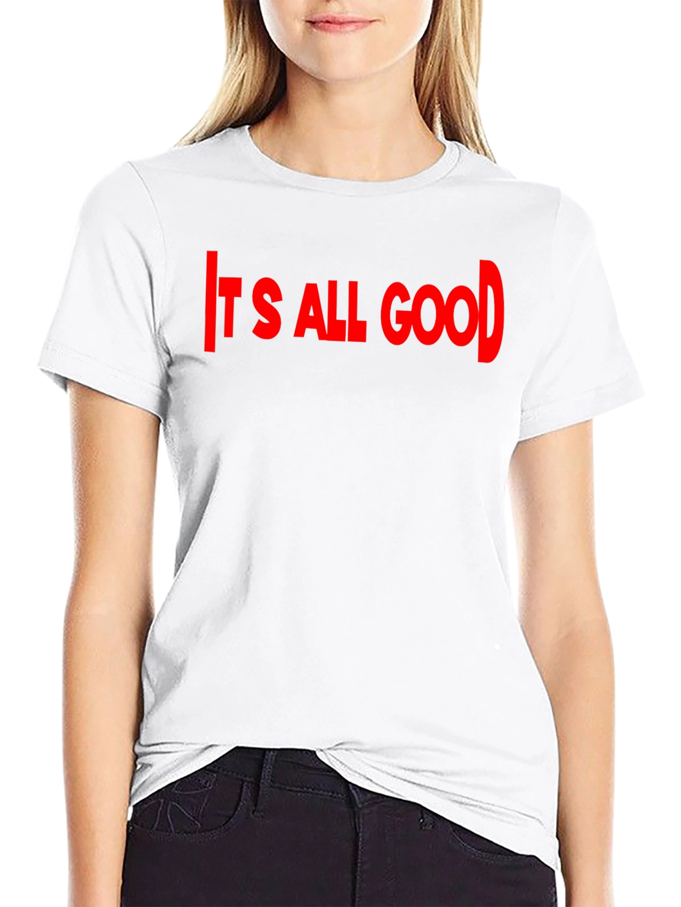Its All Good Black T-Shirt