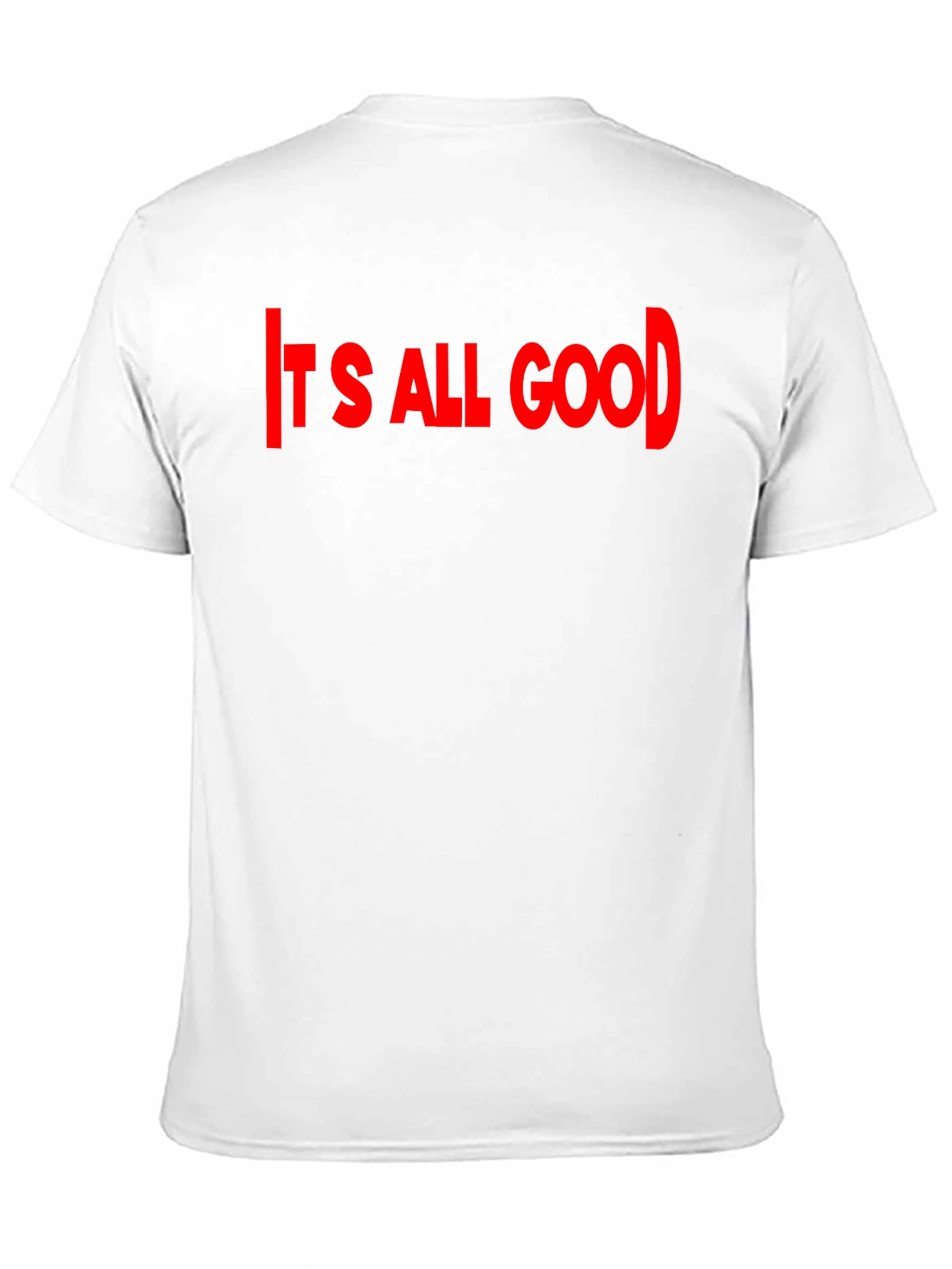 Its All Good Black T-Shirt