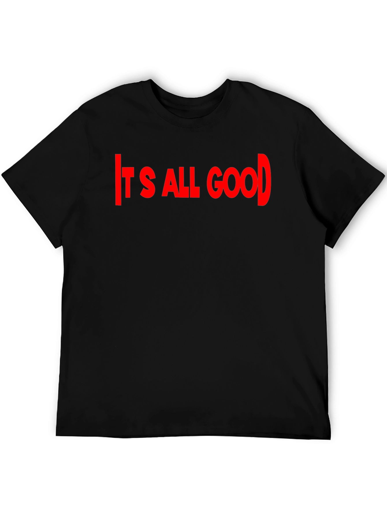 Its All Good Black T-Shirt