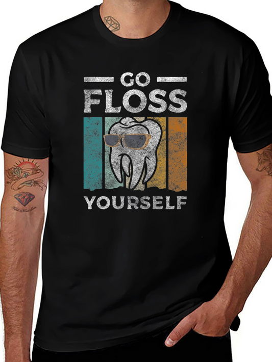 Go Floss Yourself T-Shirt - Dental Humor