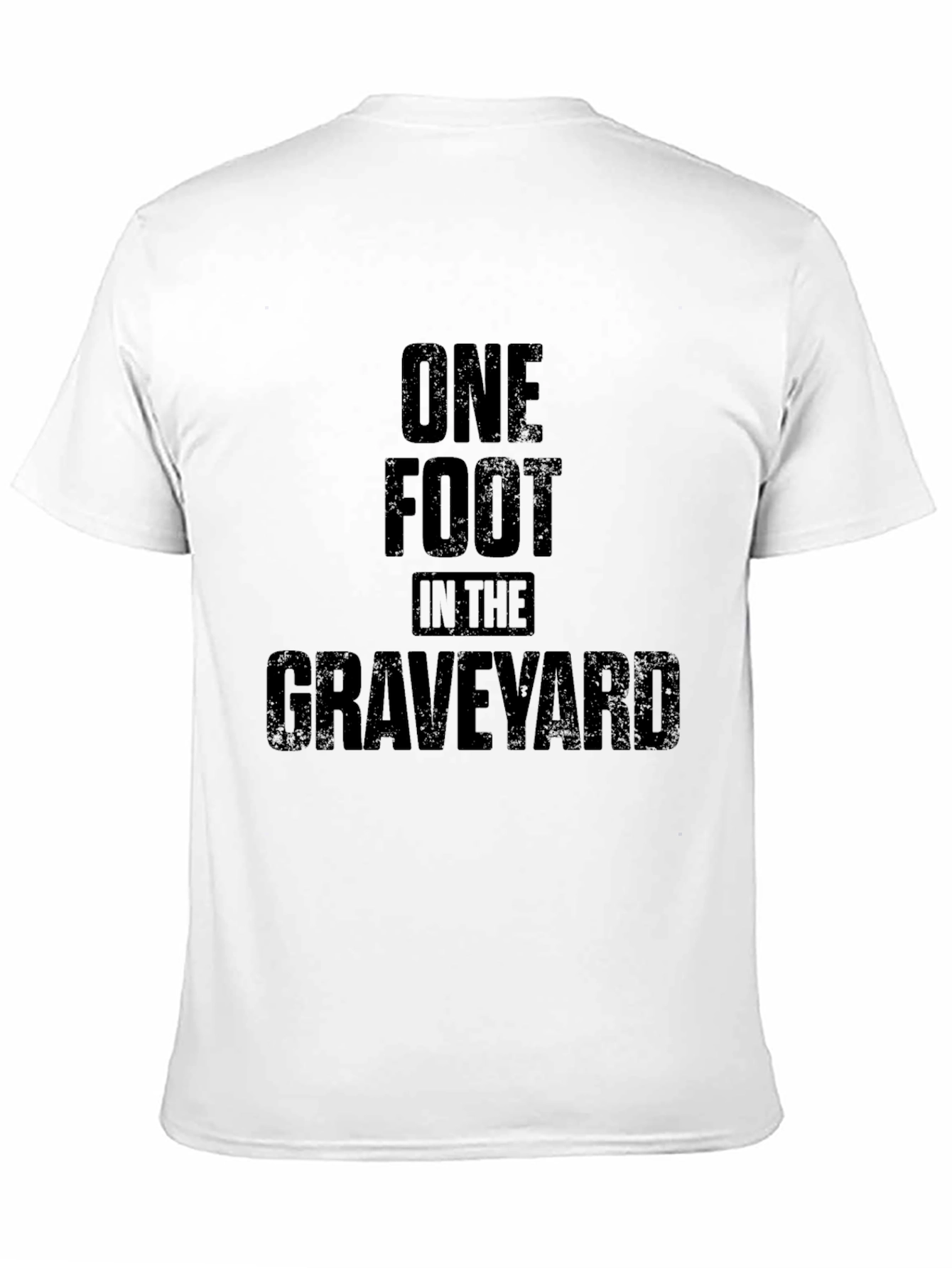 One Foot In The Graveyard Black T-Shirt
