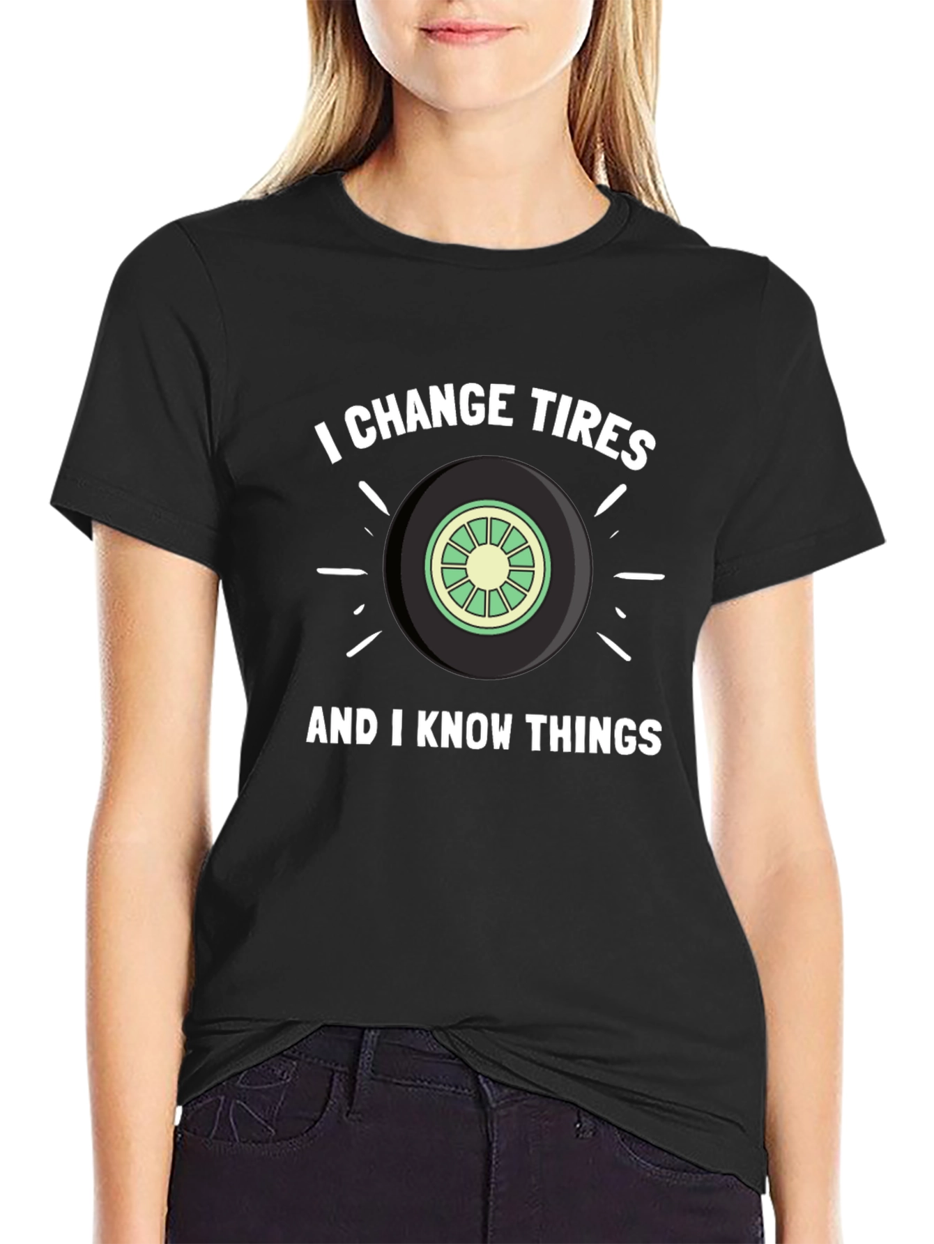 I Change Tires & Know Things Graphic Tee