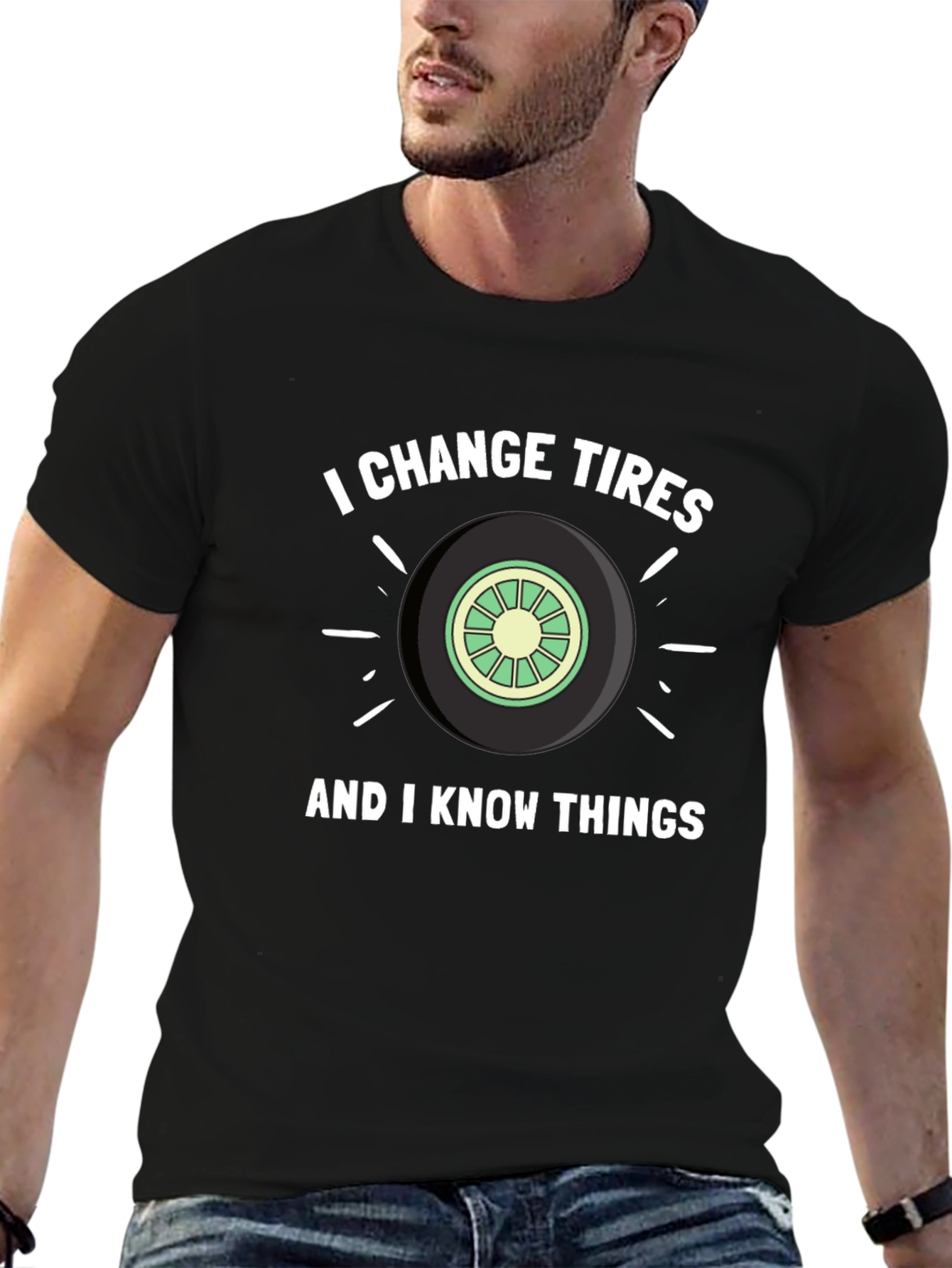 I Change Tires & Know Things Graphic Tee