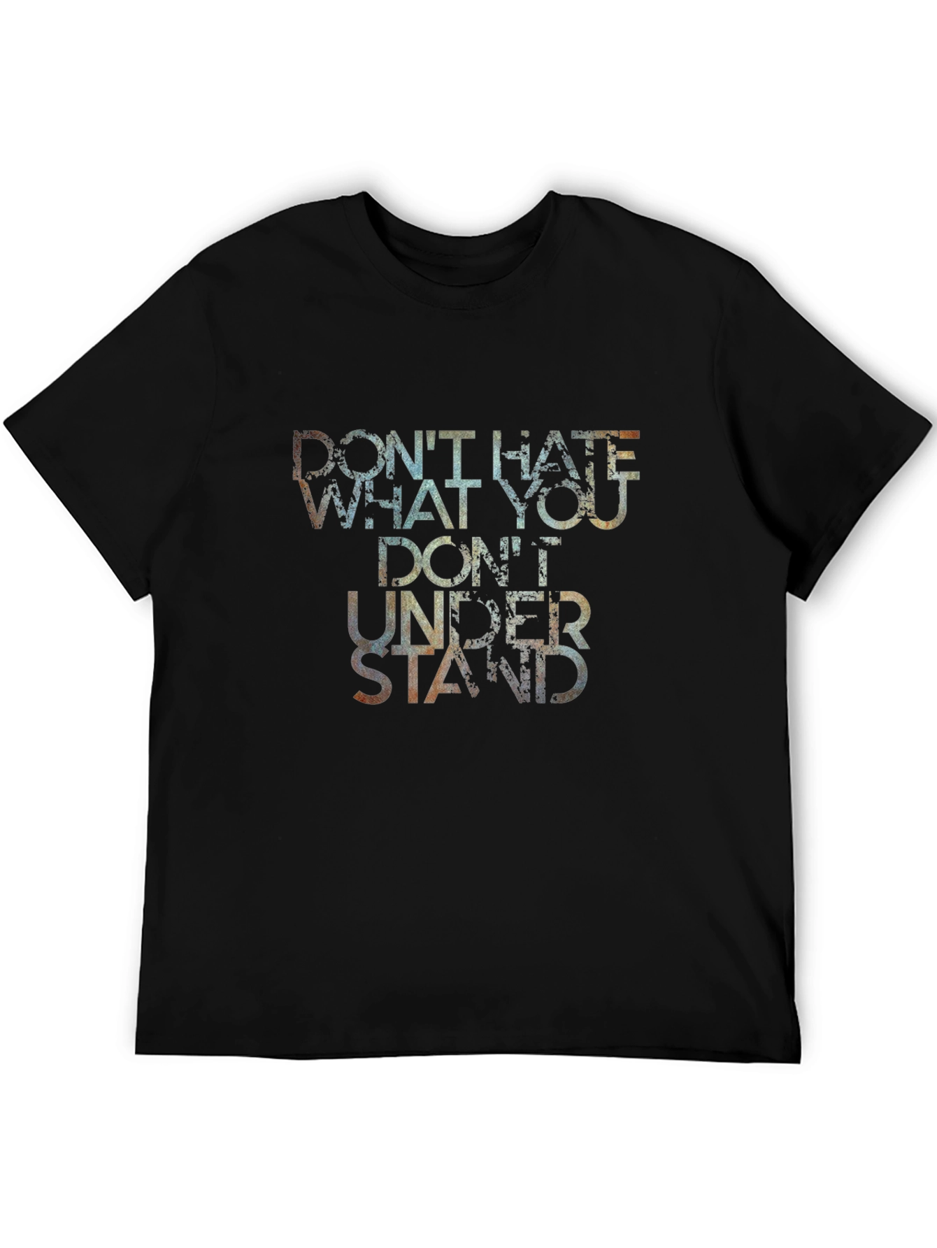 Dont Hate What You Dont Understand Black Graphic Tee