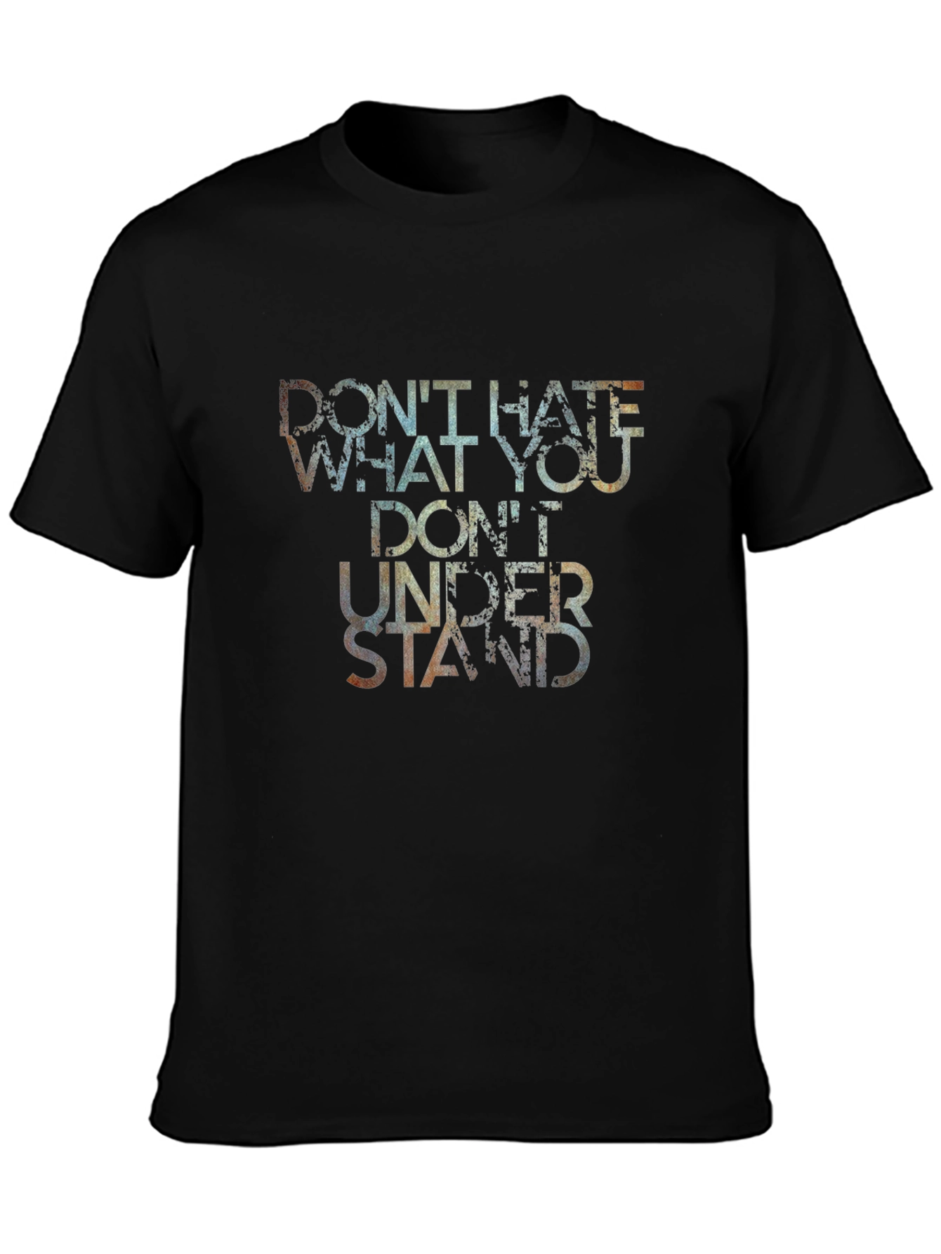 Dont Hate What You Dont Understand Black Graphic Tee