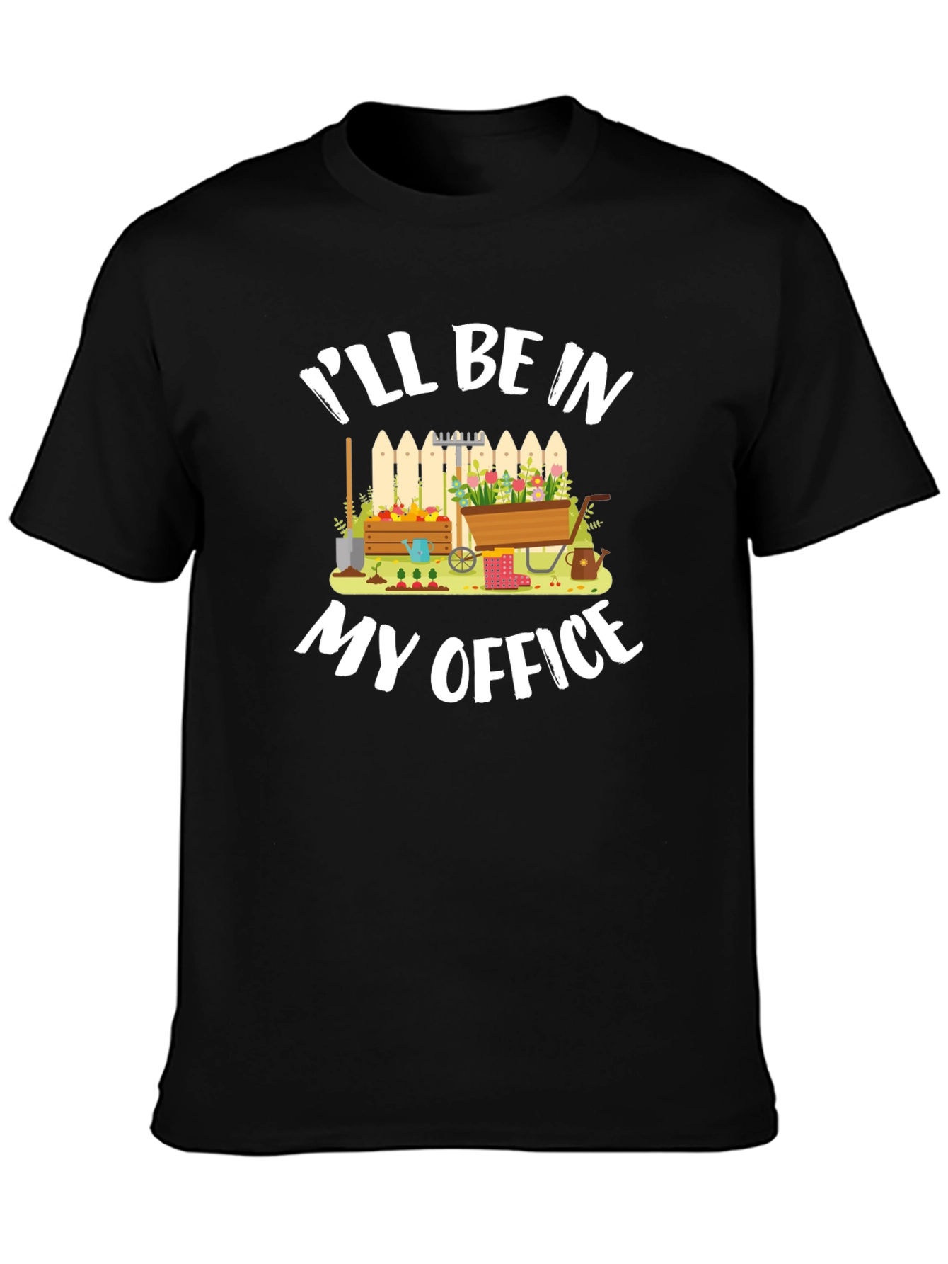 Gardener T-Shirt: Ill Be In My Office