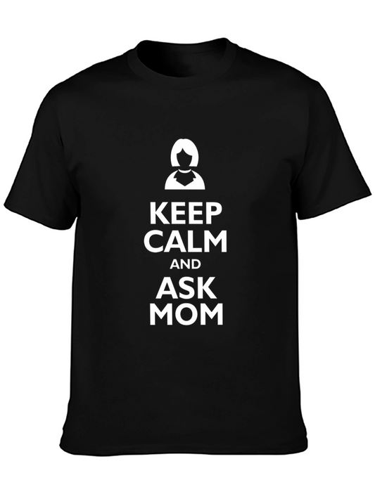 Keep Calm and Ask Mom Black T-Shirt