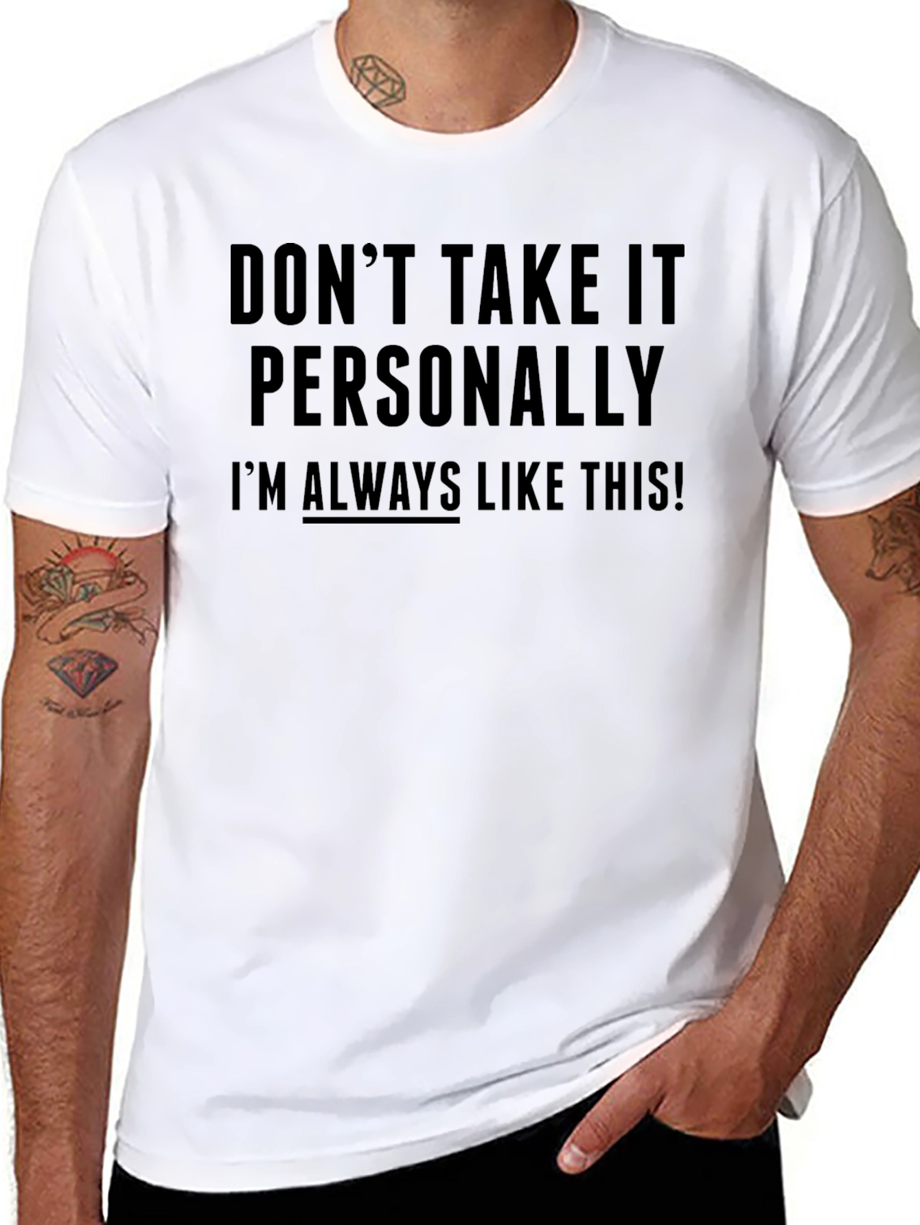 Dont Take It Personally T-Shirt