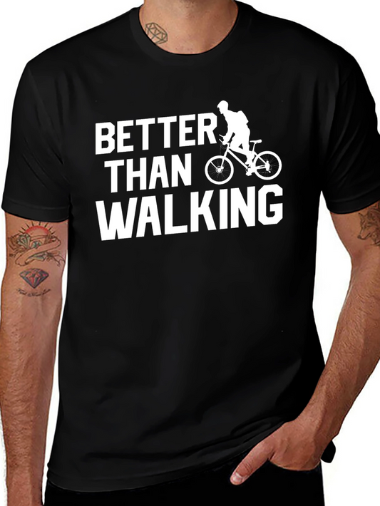 Better Than Walking Biker T-Shirt