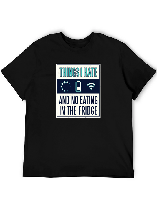 Things I Hate T-Shirt - Funny Humor Tee