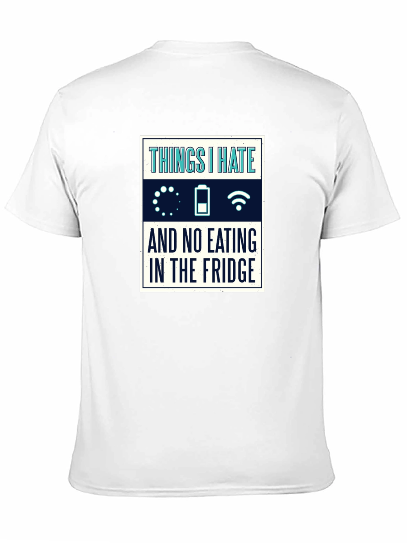 Things I Hate T-Shirt - Funny Humor Tee