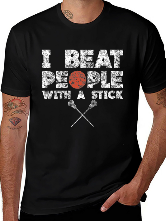 I Beat People With a Stick T-Shirt