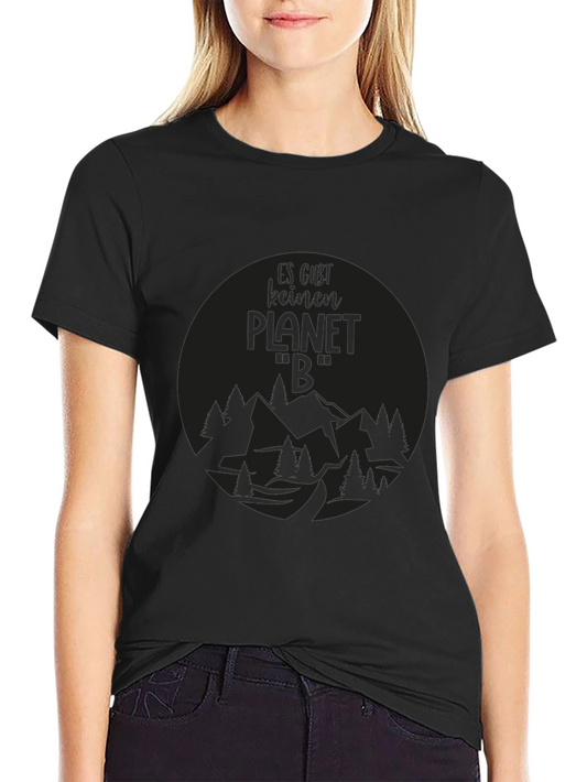 Es Gibt Keinen Planet B T-Shirt - Eco Awareness Tee