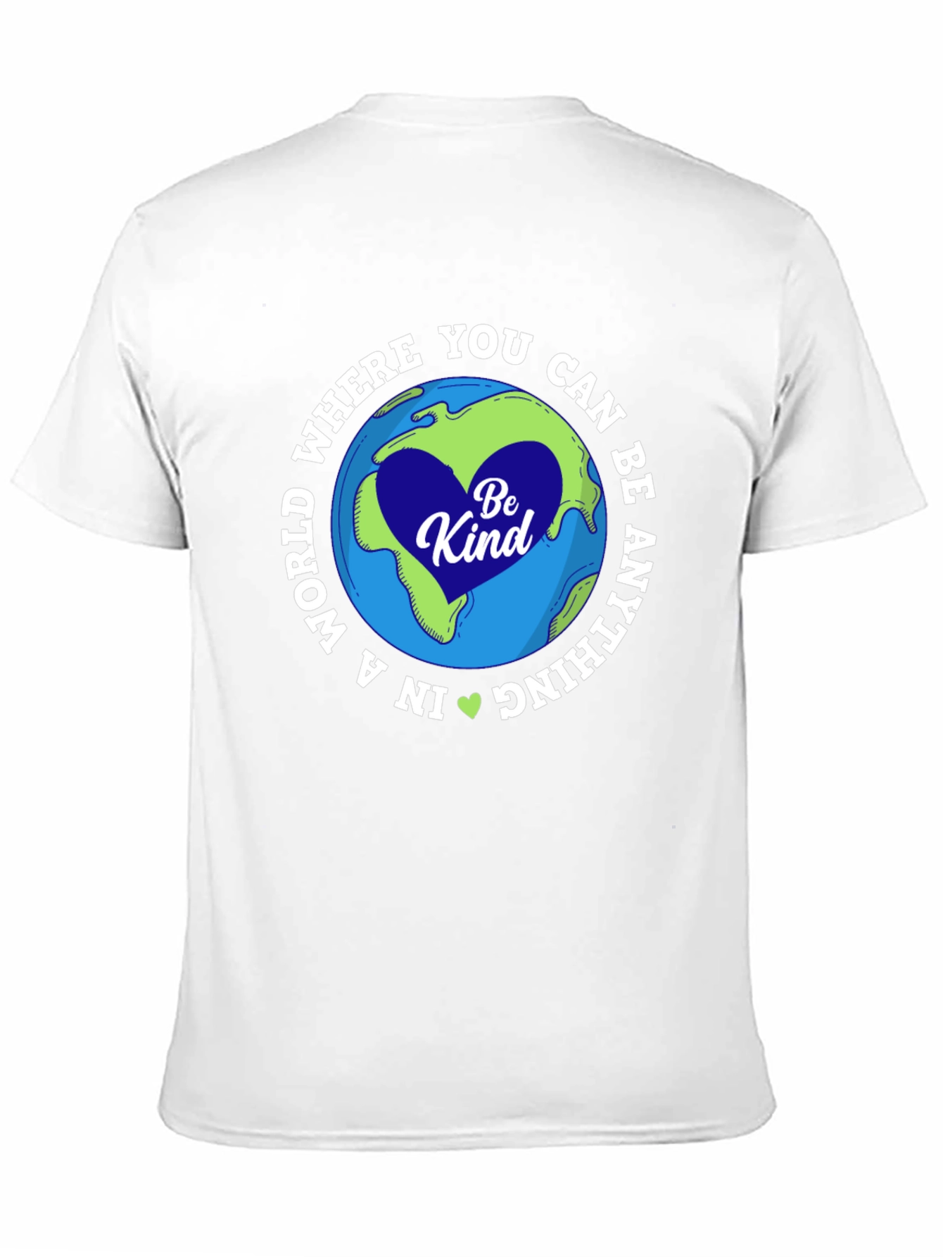 Be Kind T-Shirt - World Graphic Tee