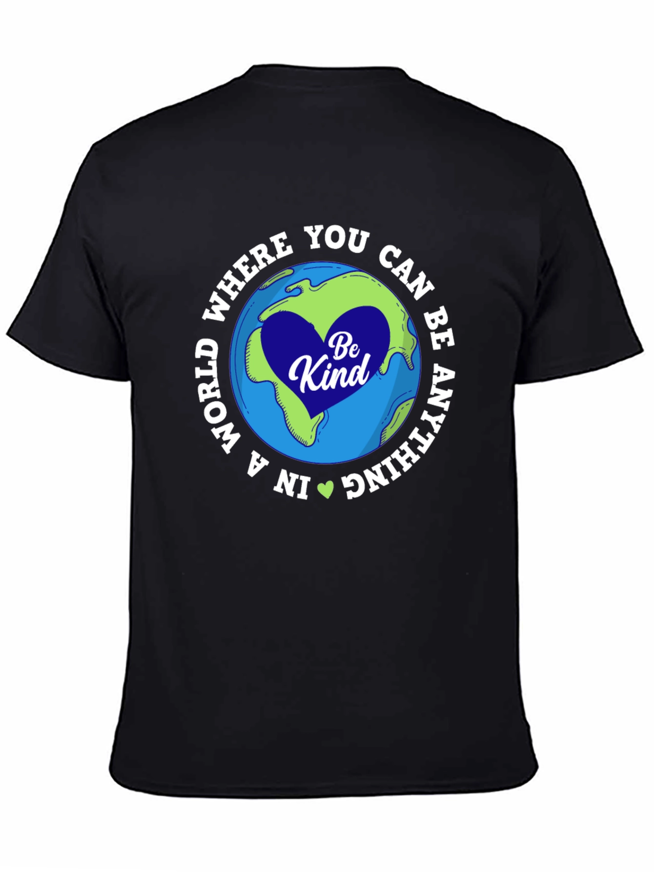 Be Kind T-Shirt - World Graphic Tee