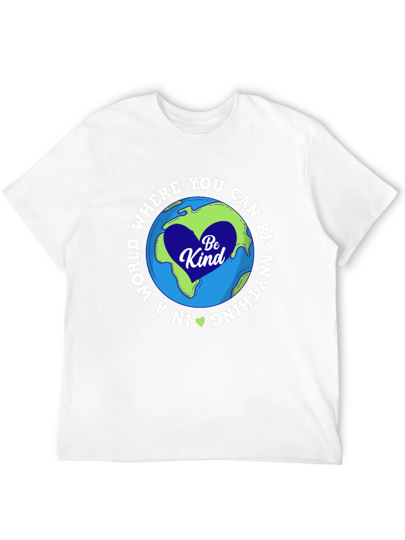 Be Kind T-Shirt - World Graphic Tee