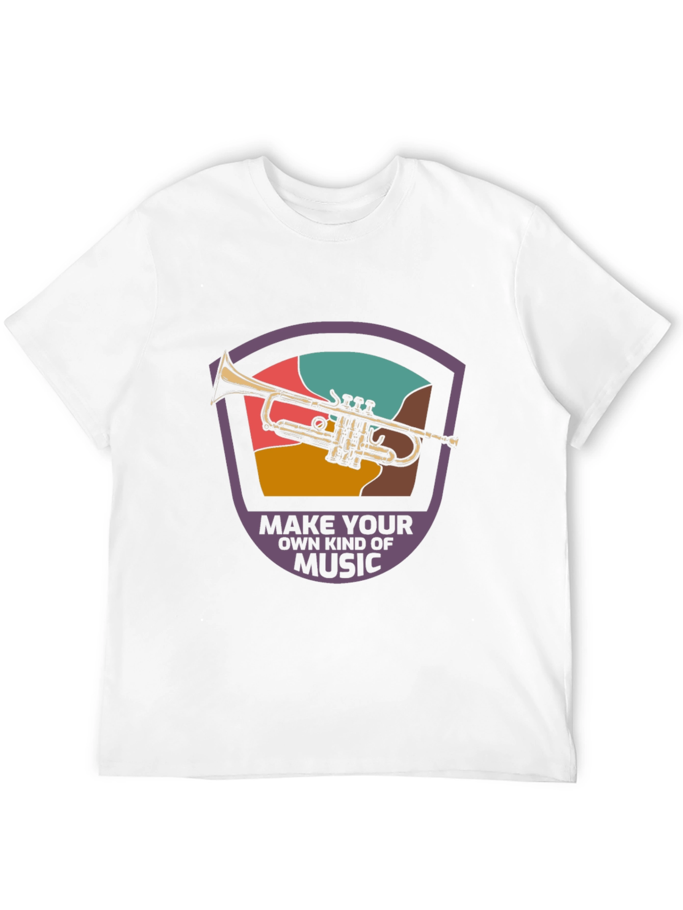 Make Your Own Kind Of Music Trumpet T-Shirt