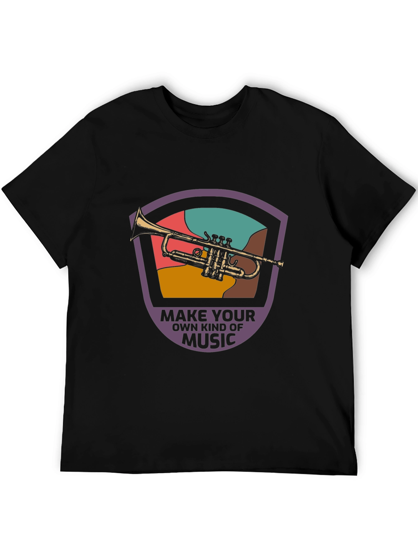 Make Your Own Kind Of Music Trumpet T-Shirt