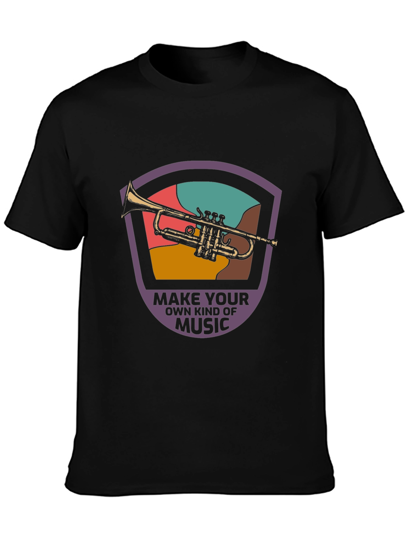 Make Your Own Kind Of Music Trumpet T-Shirt